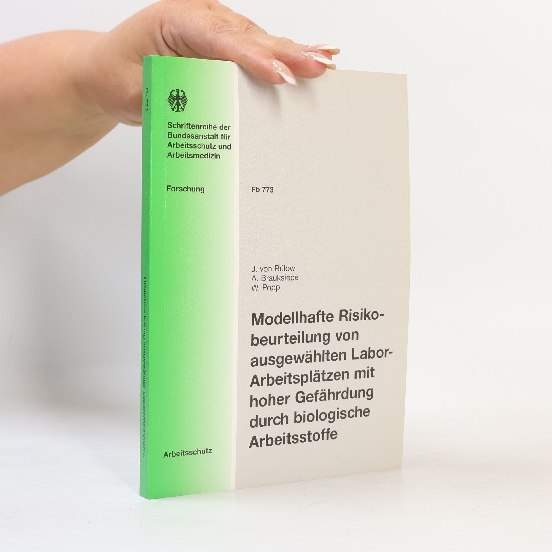 Juliane Von Bülow Modellhafte Risikobeurteilung von ausgewählten Labor-Arbeitsplätzen mit hoher Gefährdung durch biologische Arbeitsstoffe