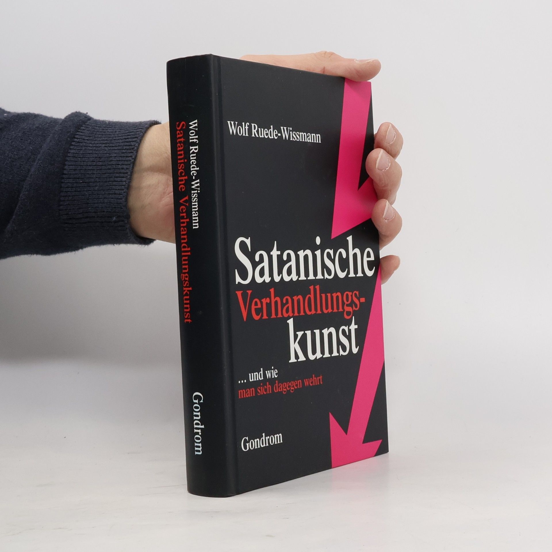 Wolf Ruede-Wissmann Satanische Verhandlungskunst ... und wie man sich dagegen wehrt