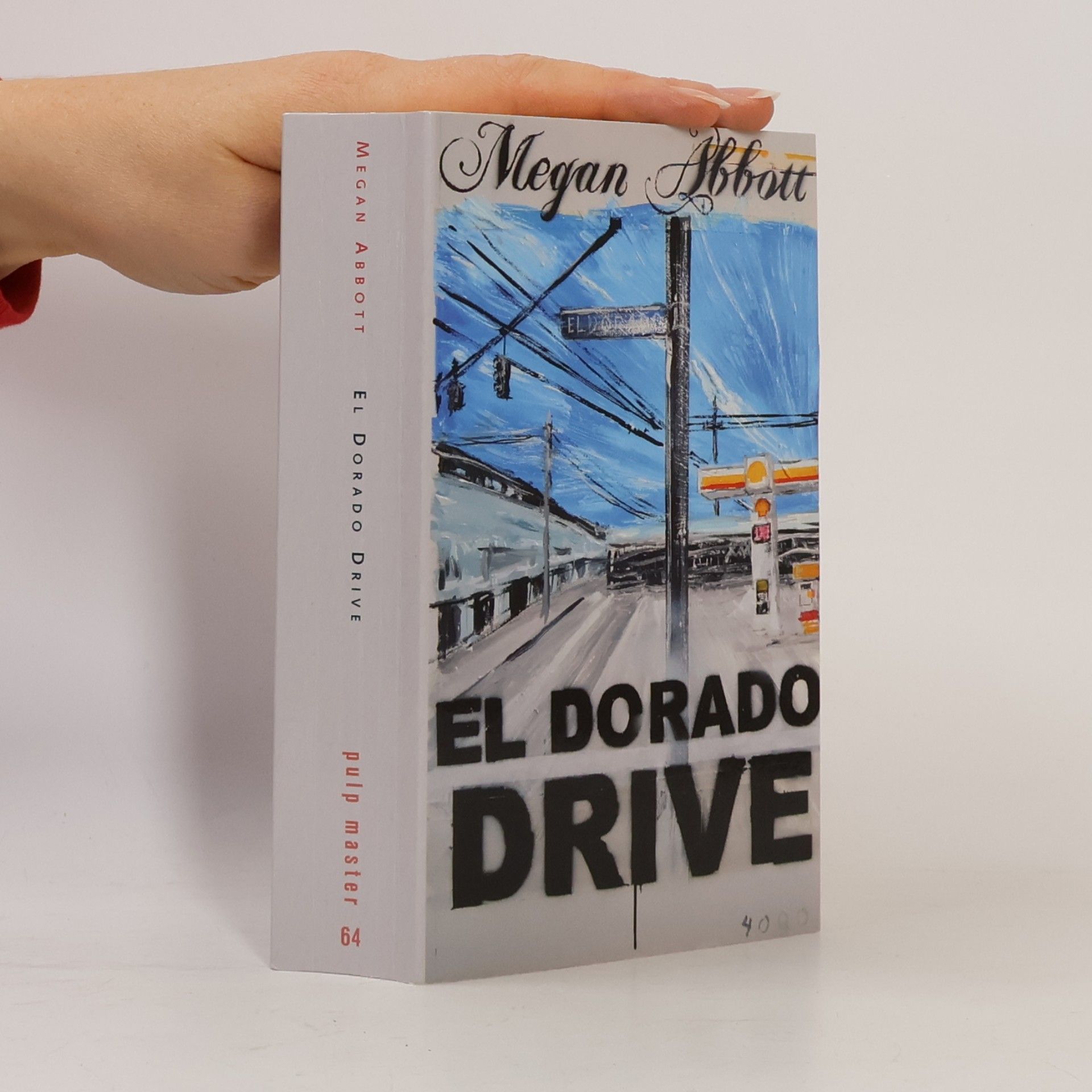 Megan Abbott Pulp Master - 64: El Dorado Drive
