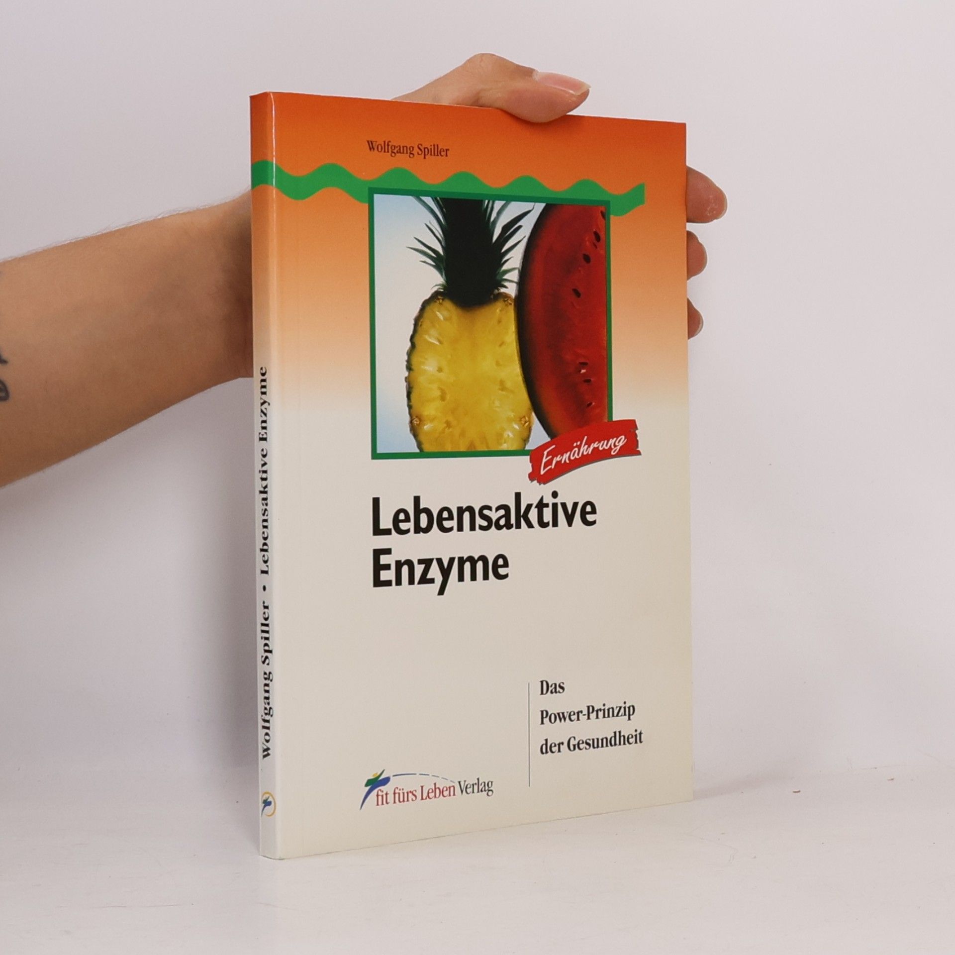 Wolfgang Spiller Lebensaktive Enzyme