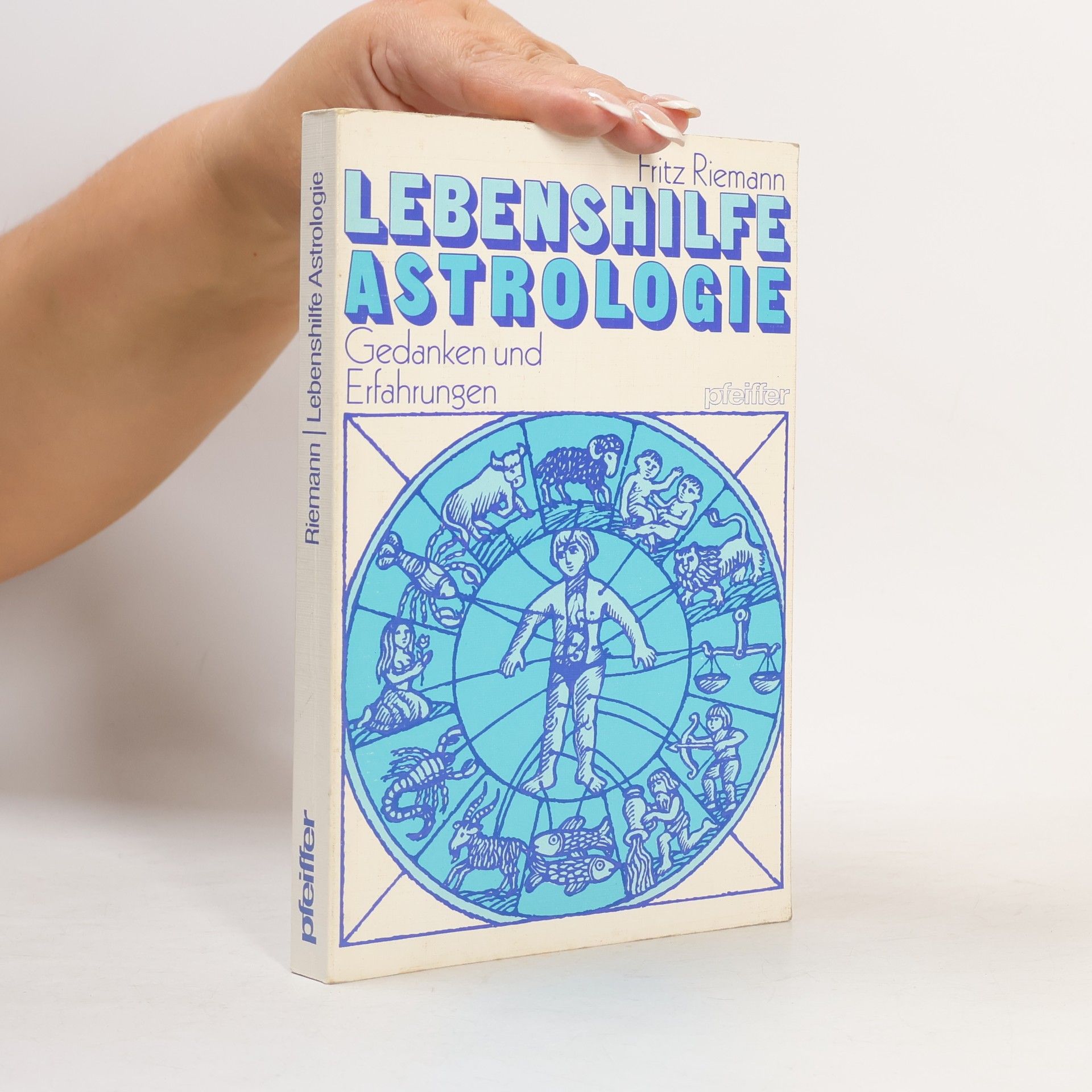 Fritz Riemann Lebenshilfe Astrologie. Gedanken und Erfahrungen.