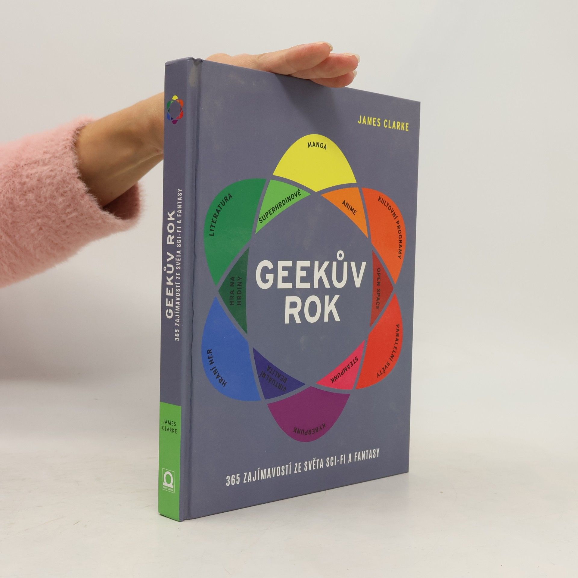 James Clarke Geekův rok : 365 zajímavostí ze světa sci-fi a fantasy