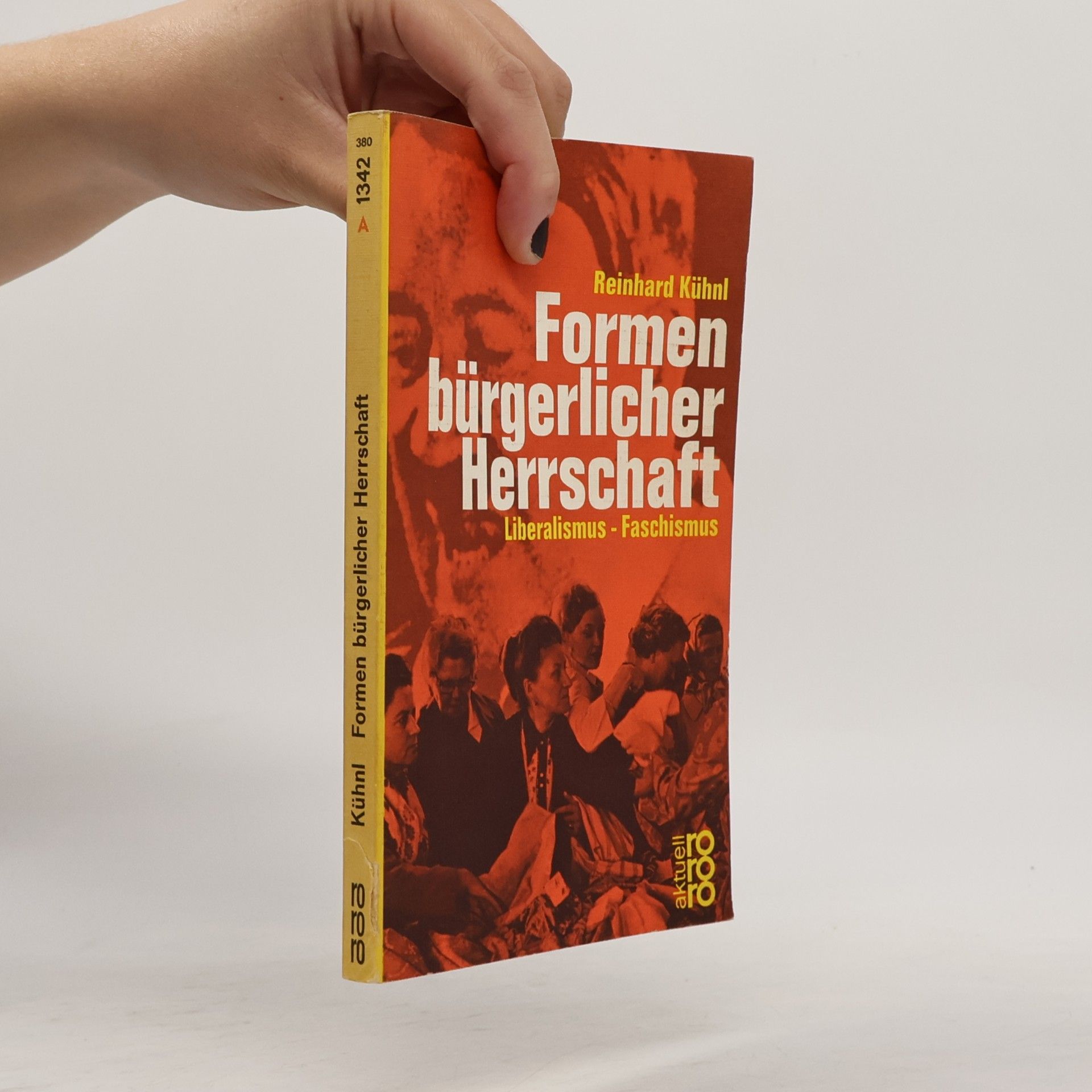 Reinhard Kühnl Formen bürgerlicher Herrschaft
