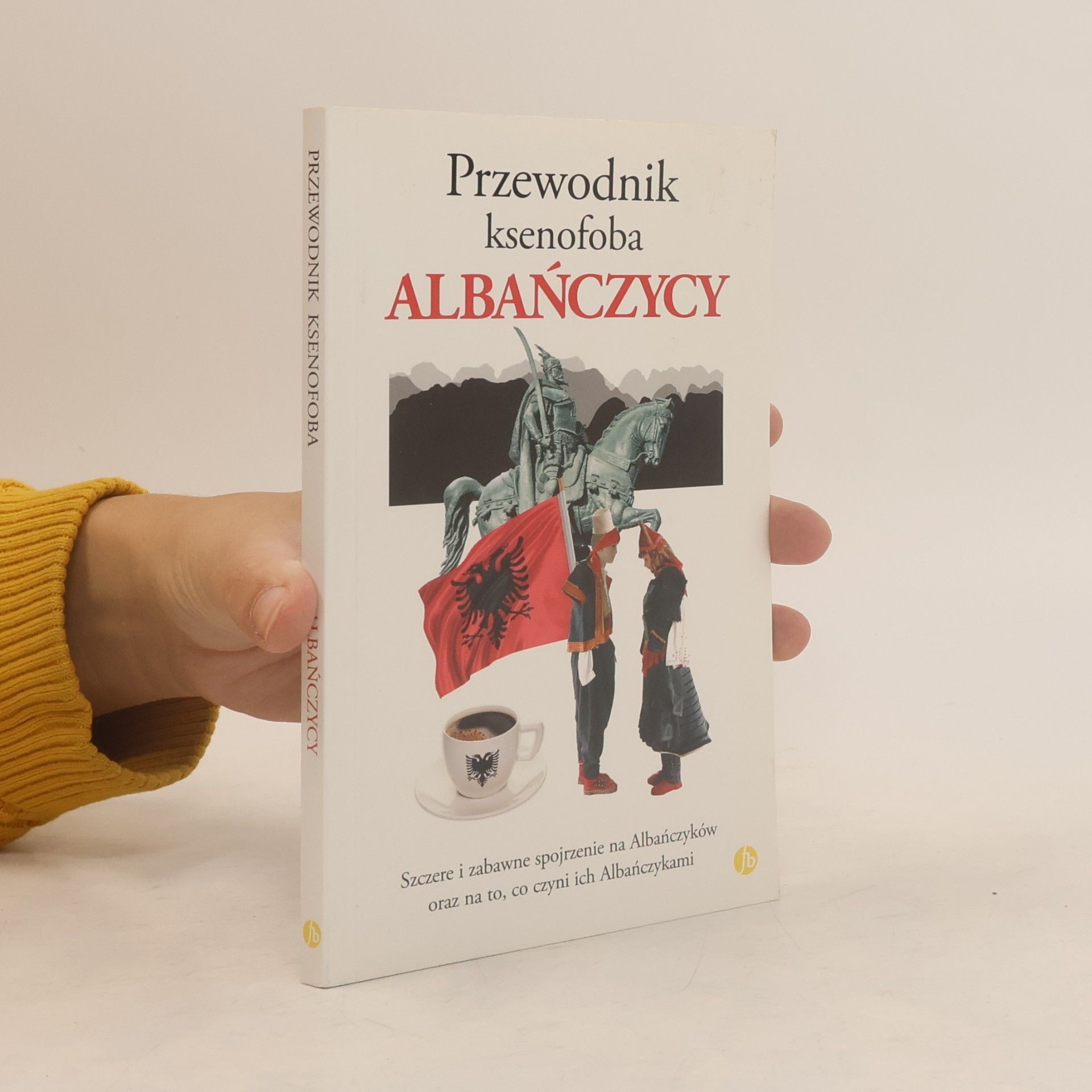 Jakub Jedliński Albańczycy przewodnik ksenofoba