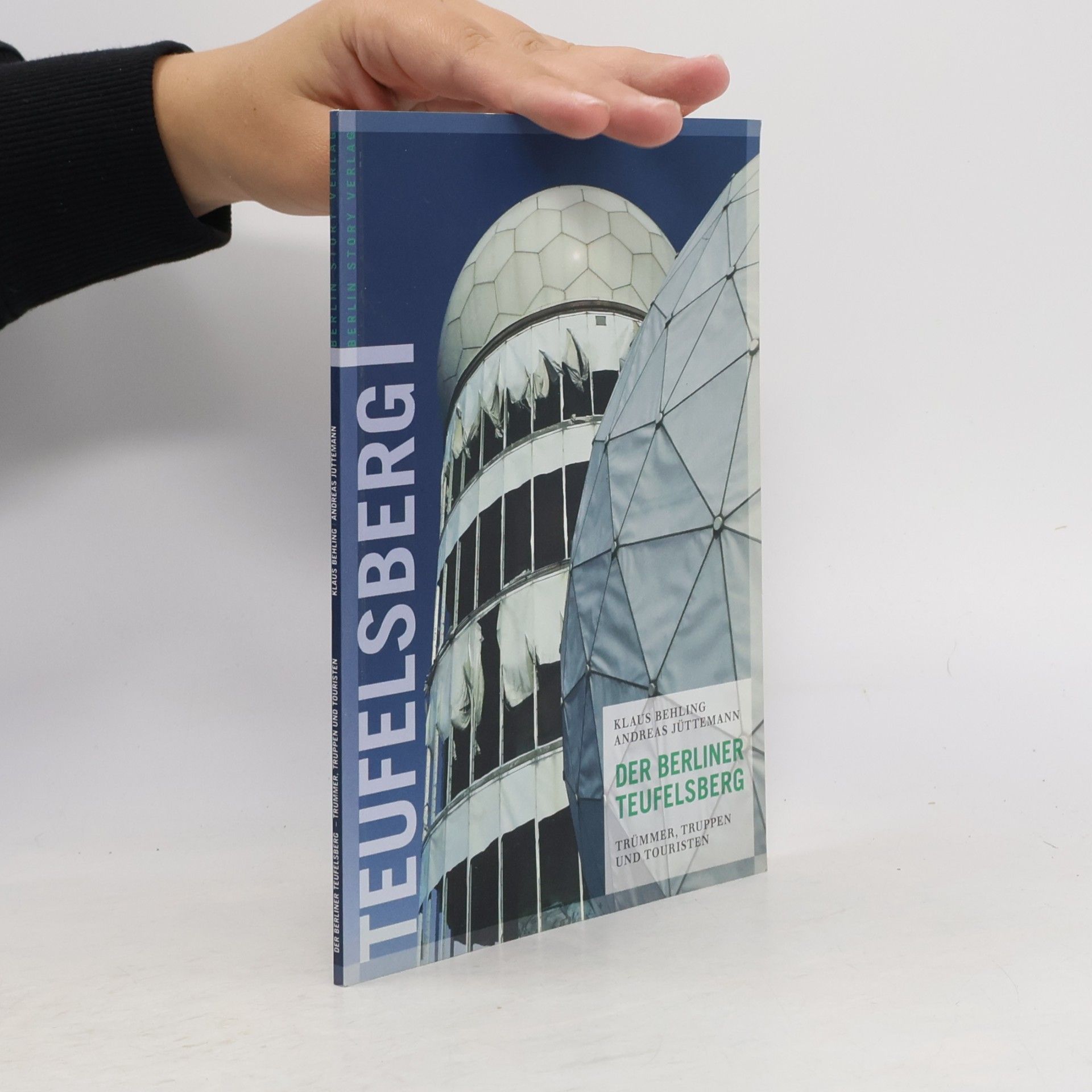 Klaus Behling Der Berliner Teufelsberg