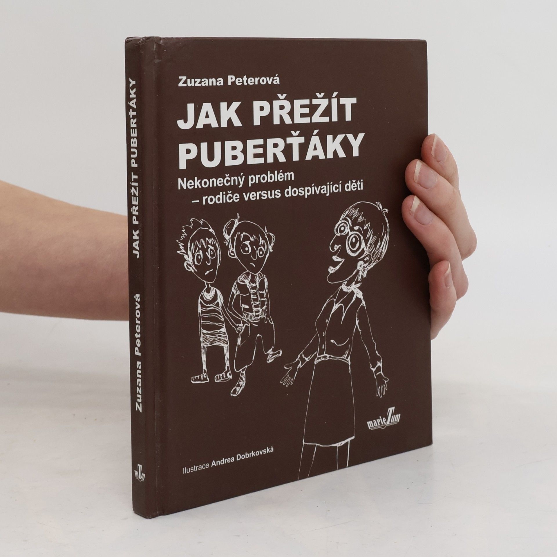 Zuzana Peterová Jak přežít puberťáky