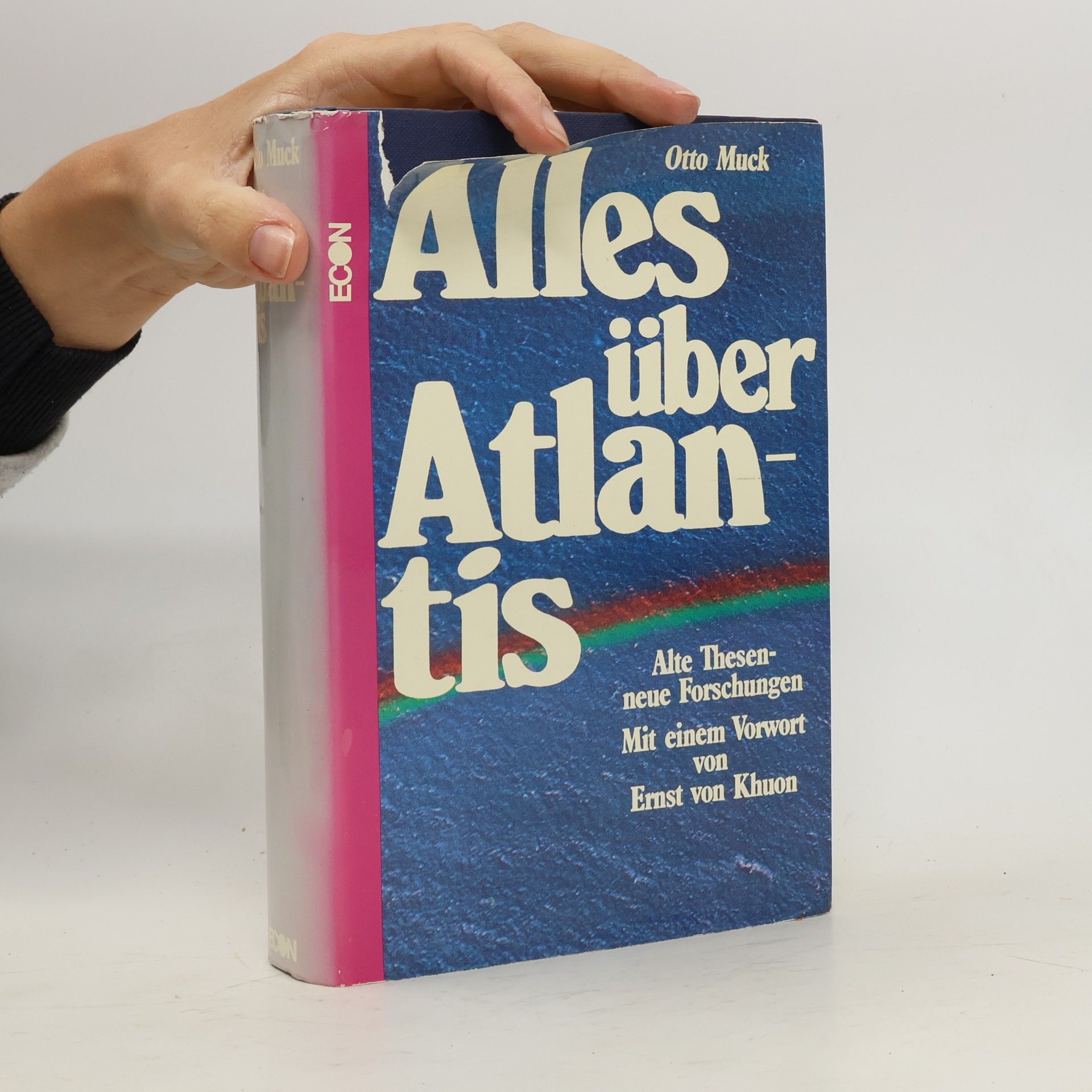 Otto Heinrich Muck Alles über Atlantis. Alte Thesen, neue Forschung
