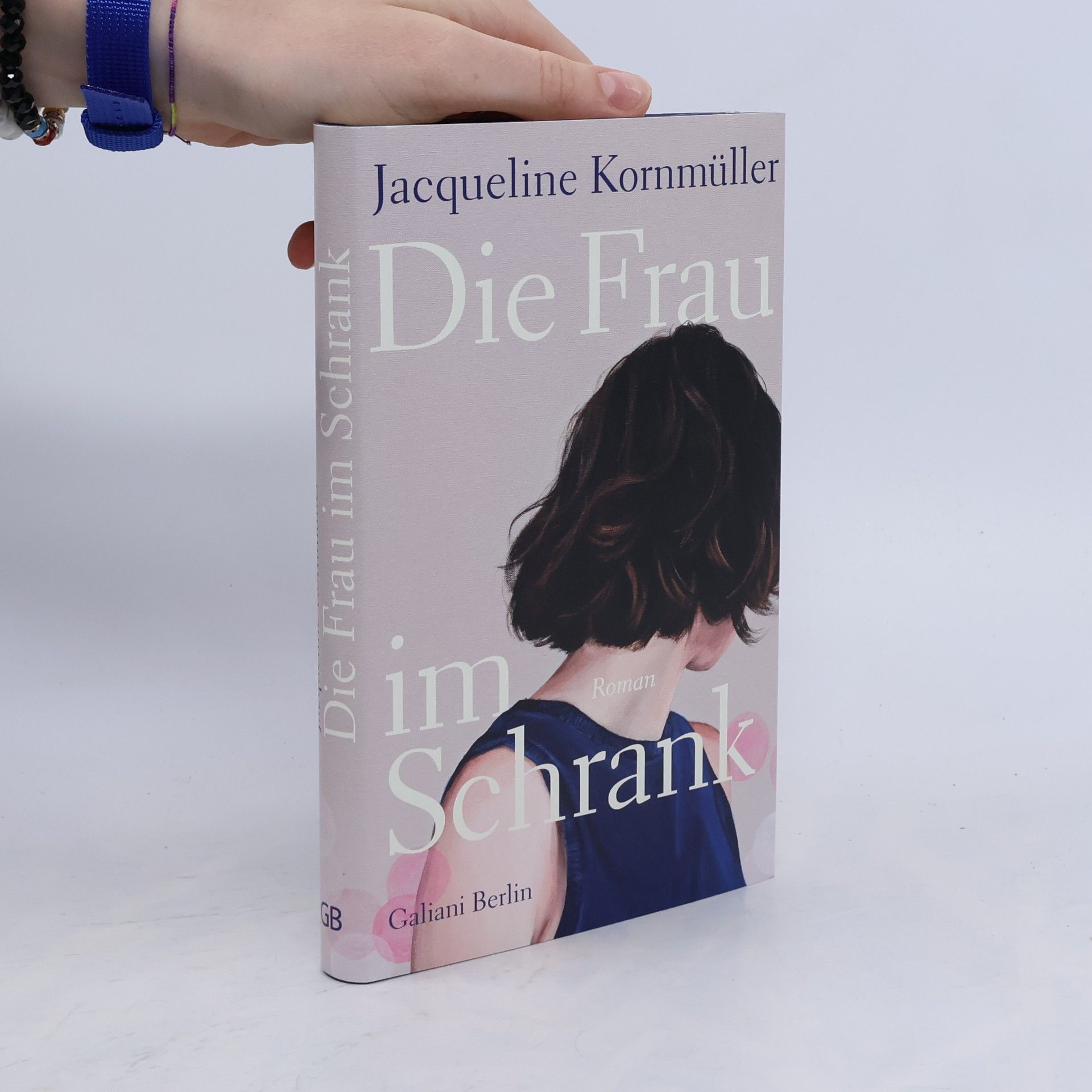Jacqueline Kornmüller Die Frau im Schrank