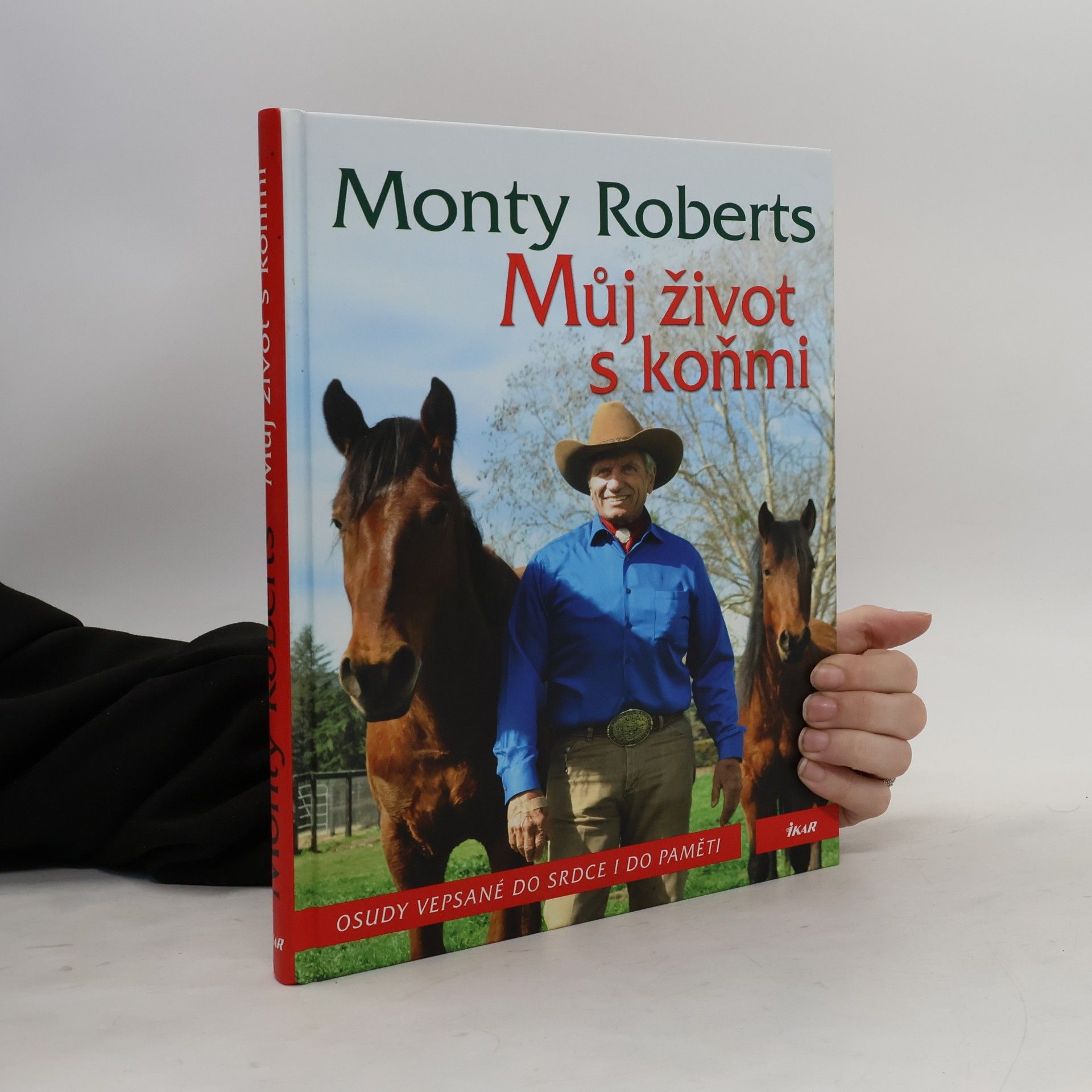 Monty Roberts Můj život s koňmi
