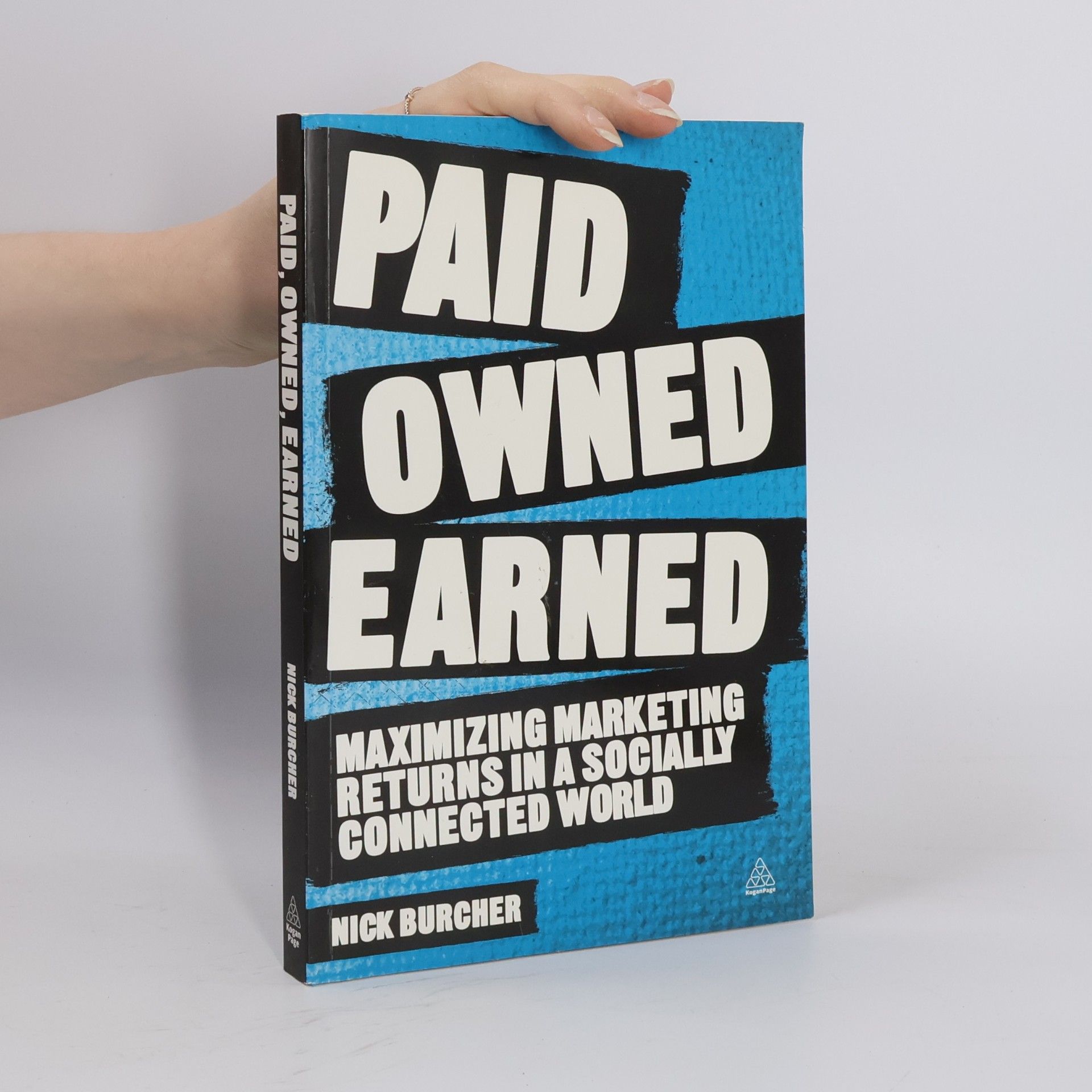 Nick Burcher Paid, Owned, Earned