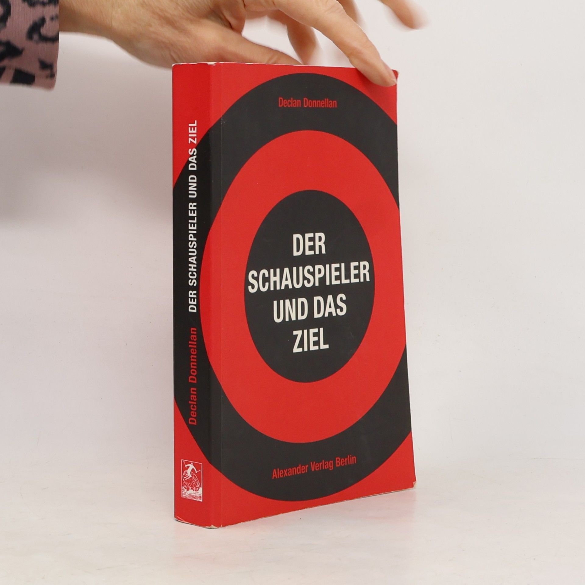 Declan Donnellan Der Schauspieler und das Ziel