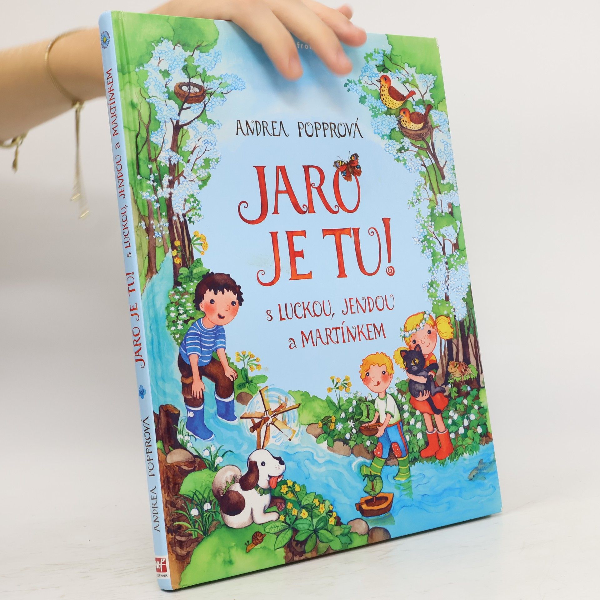 Andrea Popprová Jaro je tu! : s Luckou, Jendou a Martínkem
