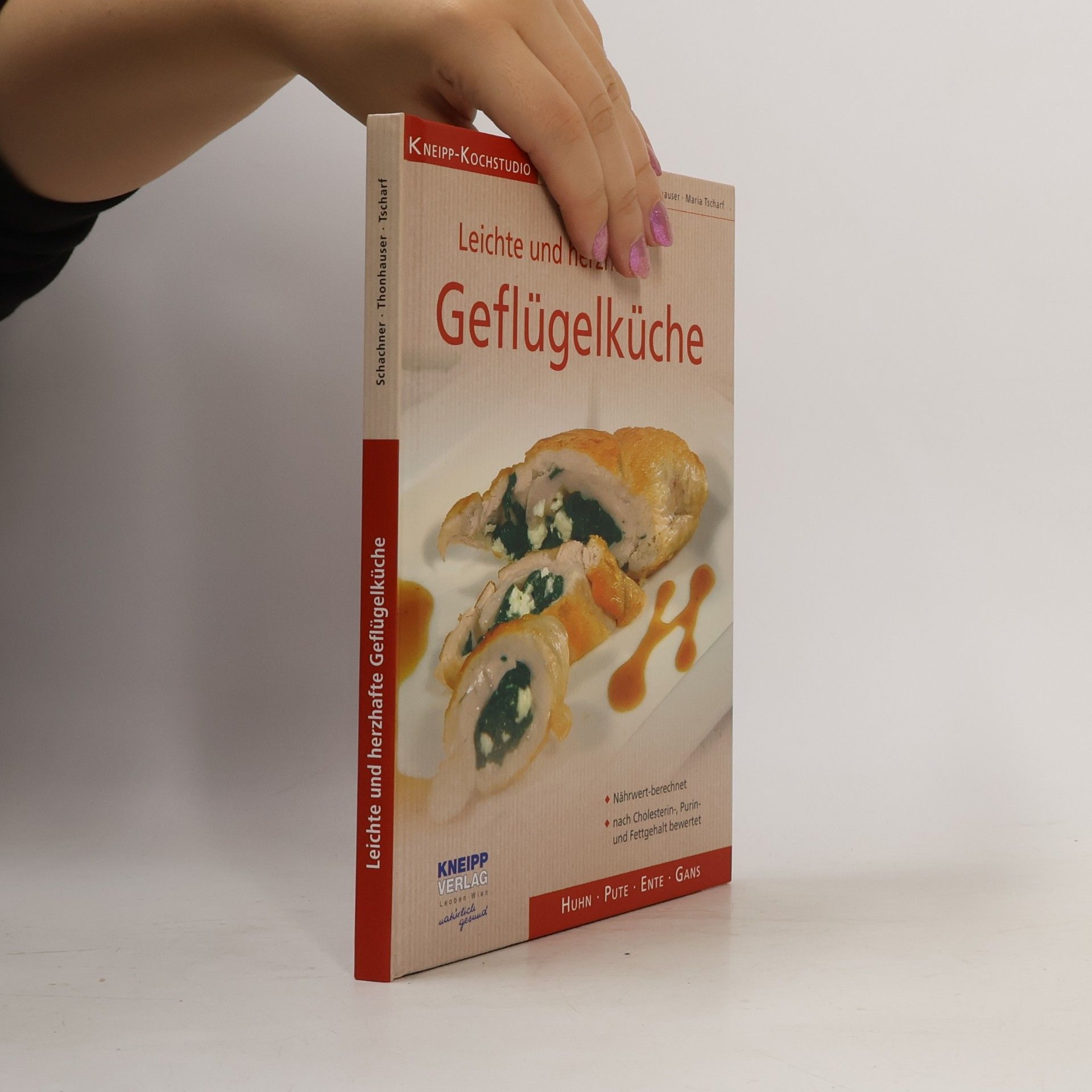 Gertrude Schachner Leichte und deftige Geflügelküche