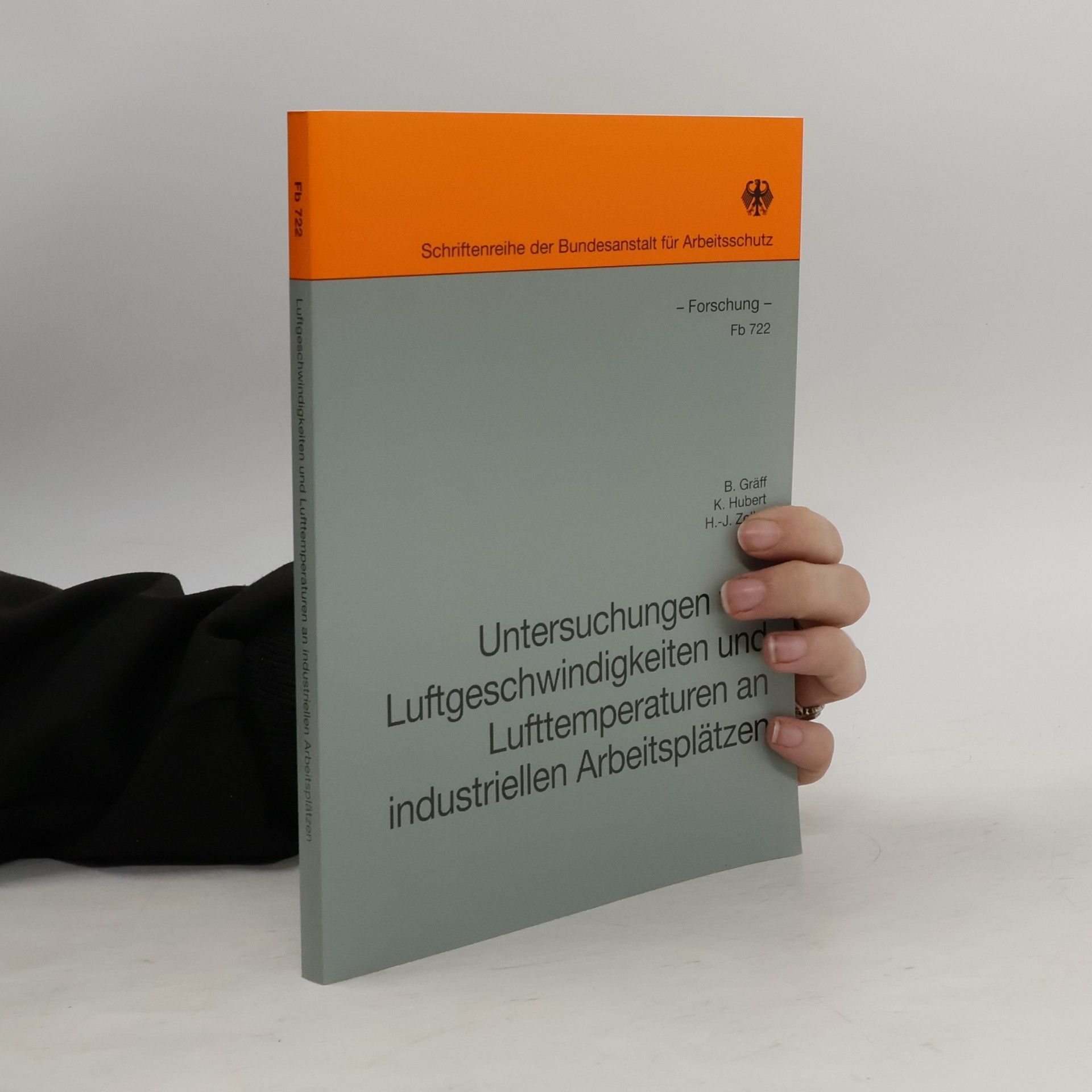 Hans-Jürgen Zoller Untersuchungen von Luftgeschwindigkeiten und Lufttemperaturen an industriellen Arbeitsplätzen