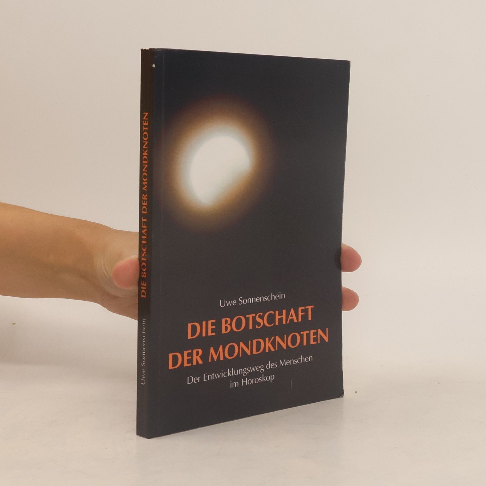 Uwe Sonnenschein Die Botschaft der Mondknoten