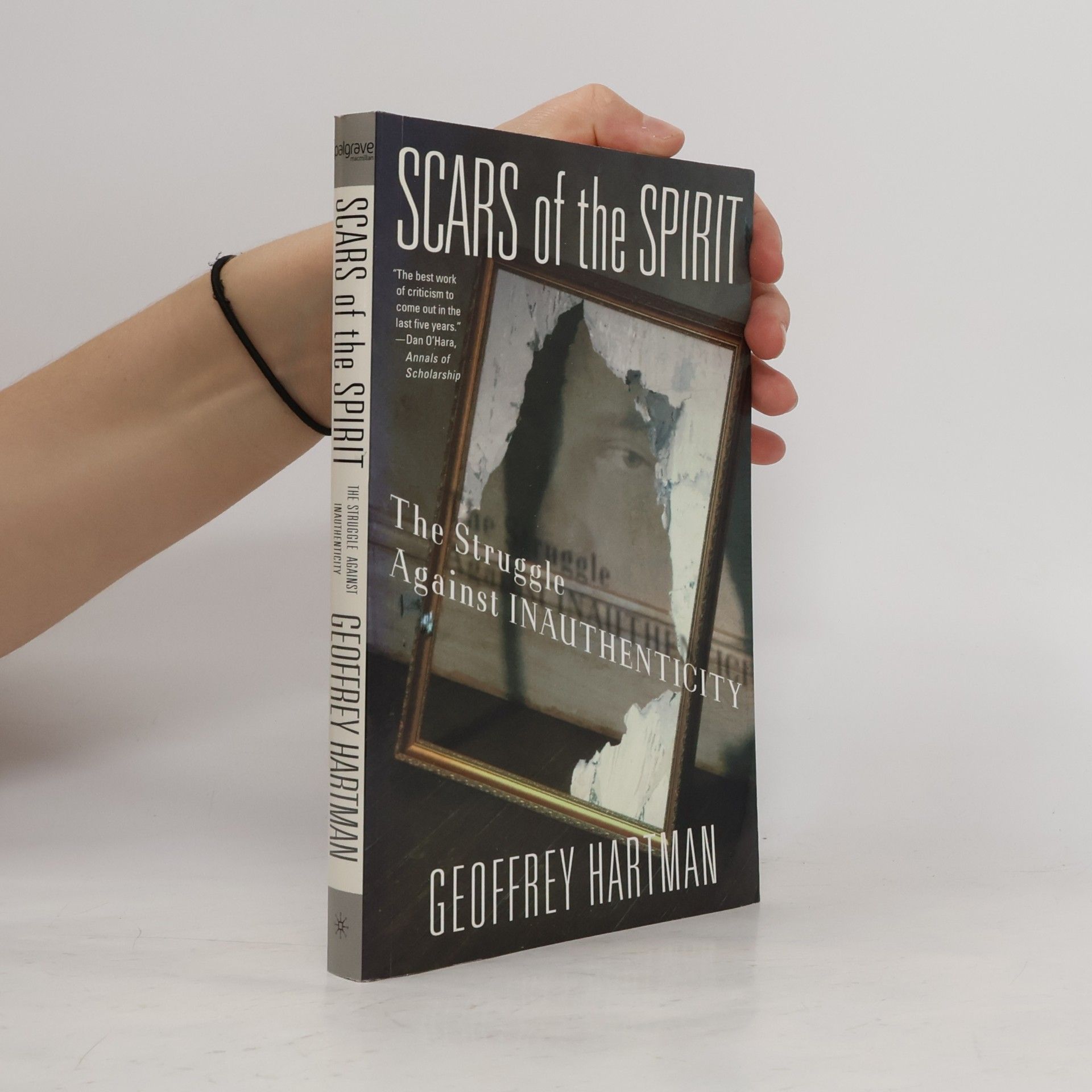 Geoffrey H. Hartman Scars of the Spirit