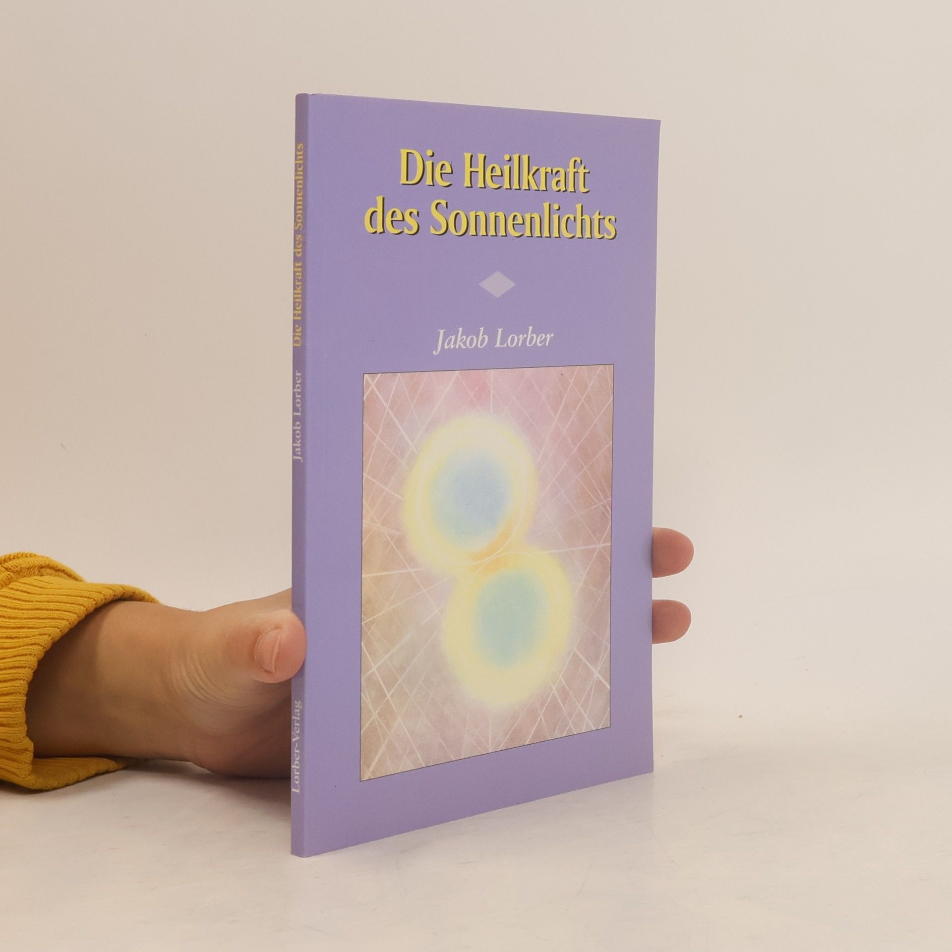Jakob Lorber Die Heilkraft des Sonnenlichtes