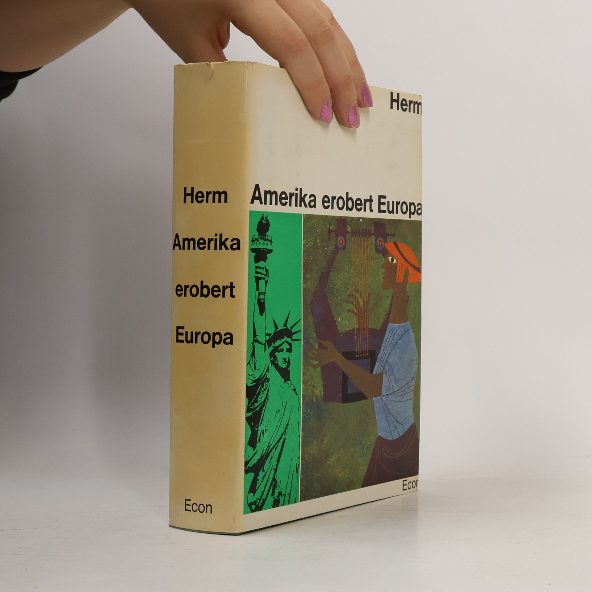 Gerhard Herm Amerika erobert Europa