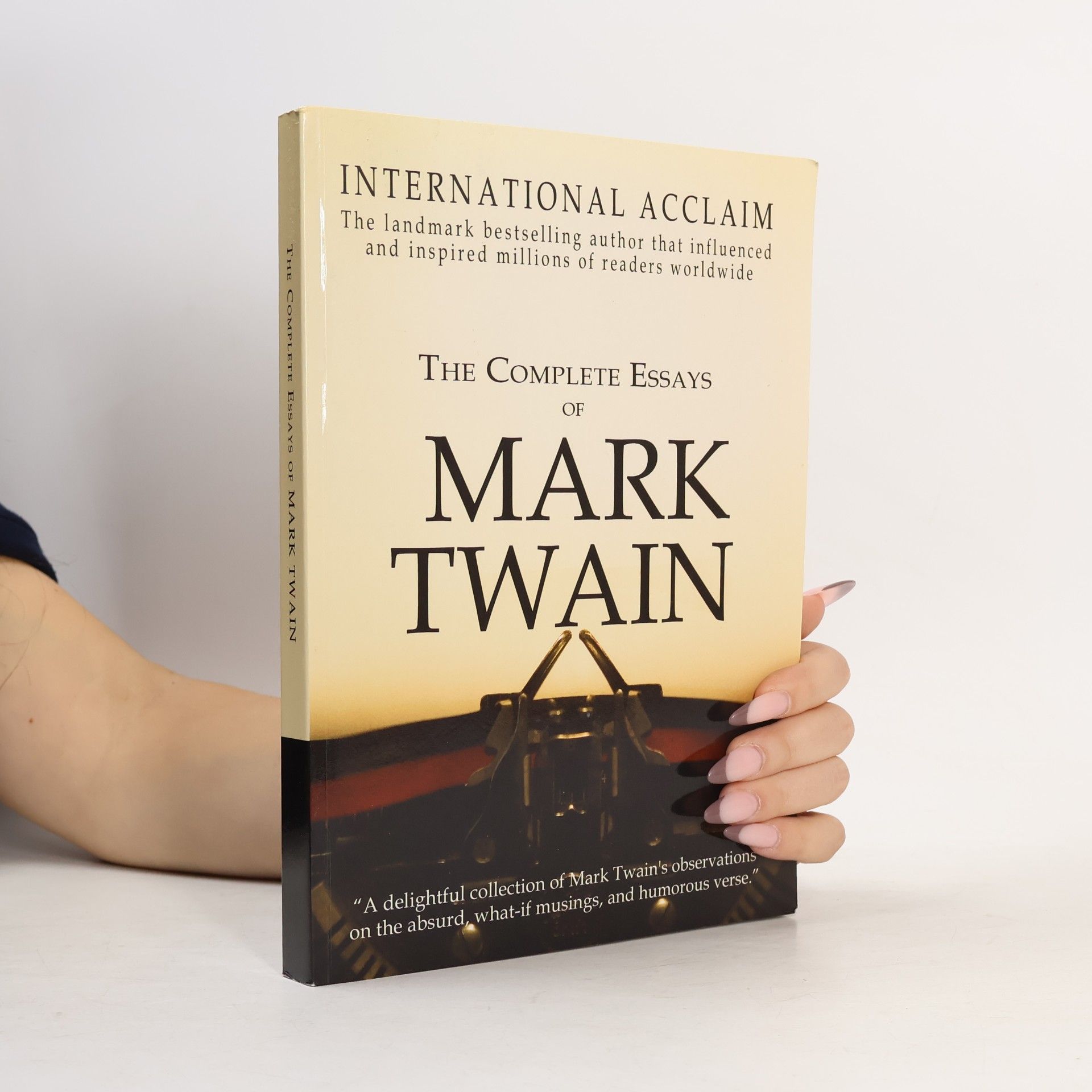 Mark Twain The Complete Essays of Mark Twain