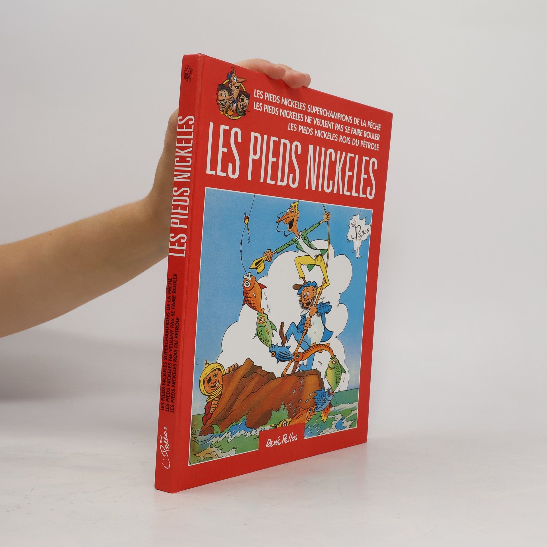 Autorenkollektiv Les Pieds Nickelés Superchampions de la pêche Les Pieds Nickelés ne veulent pas se faire rouler Les Pieds Nickelés rois du pétrole