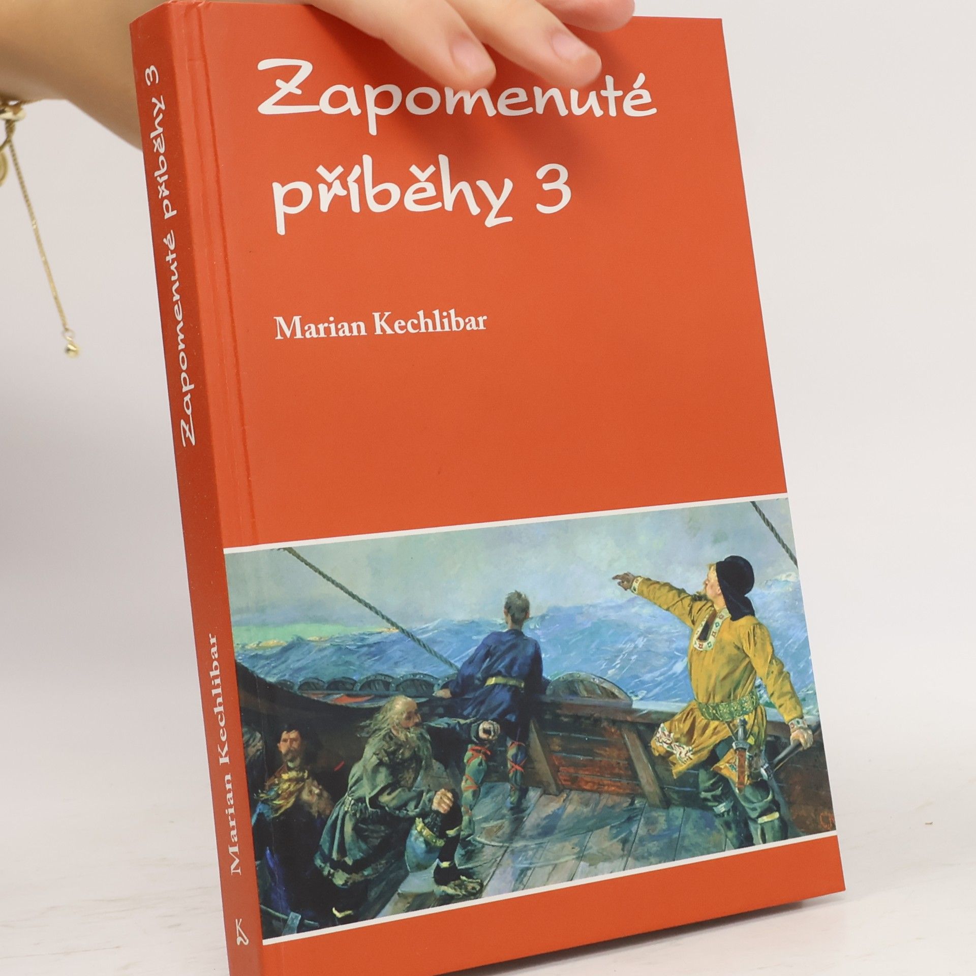 Marian Kechlibar Zapomenuté příběhy 3. díl