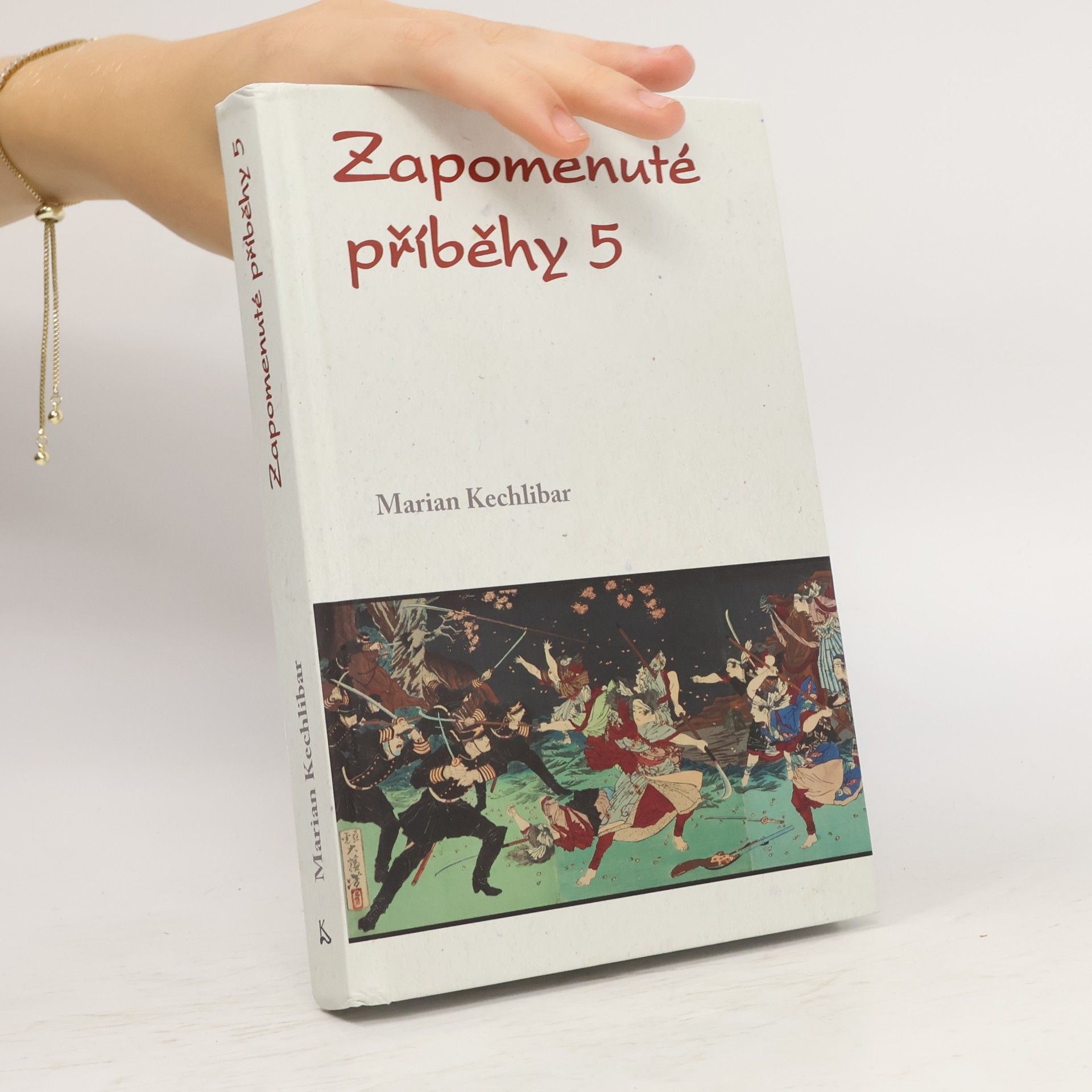 Marian Kechlibar Zapomenuté příběhy 5