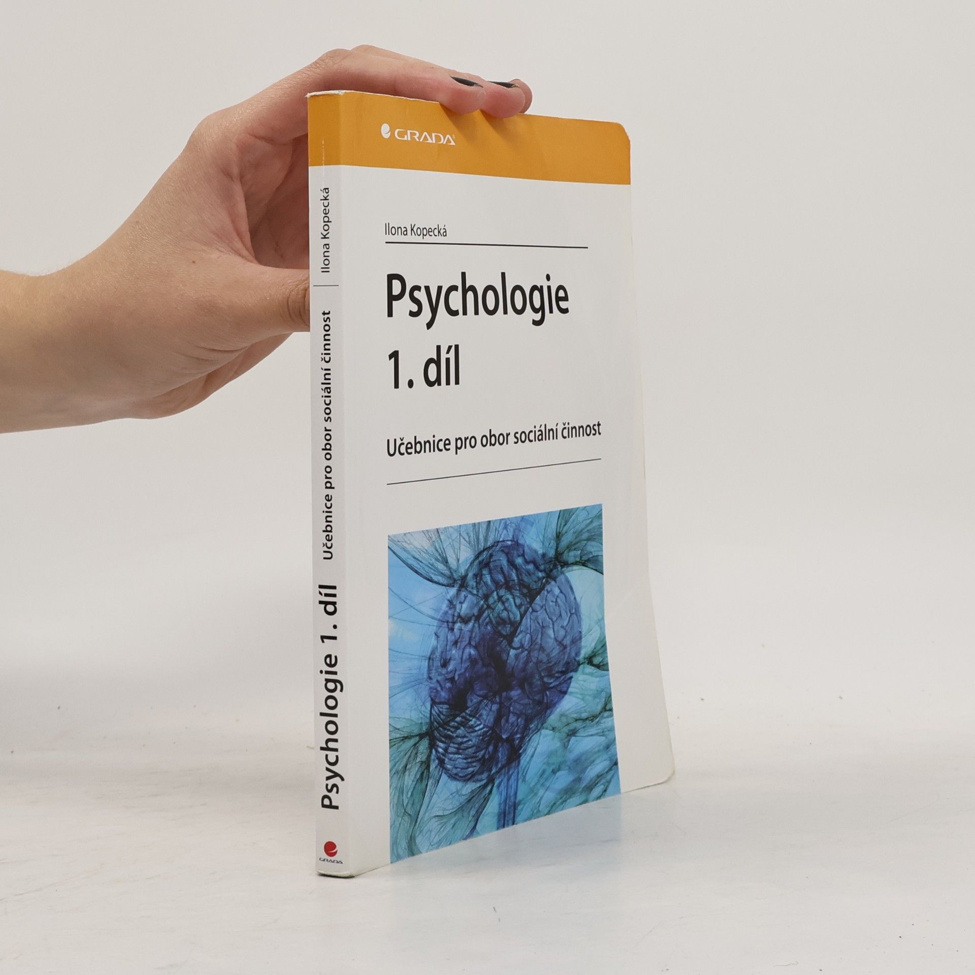 Ilona Kopecká Psychologie. Učebnice pro obor sociální činnost 1.