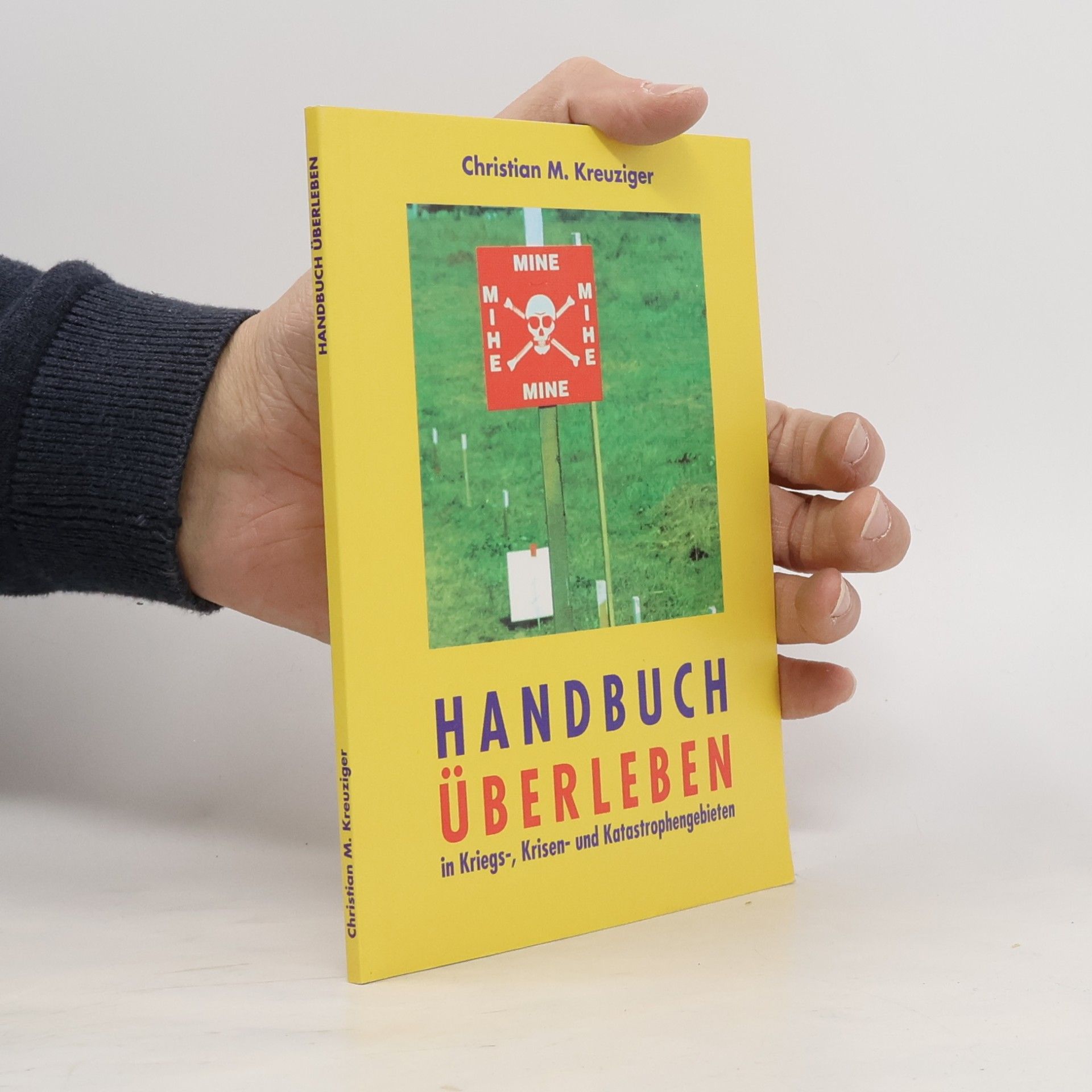 Christian Martin Kreuziger Handbuch Überleben