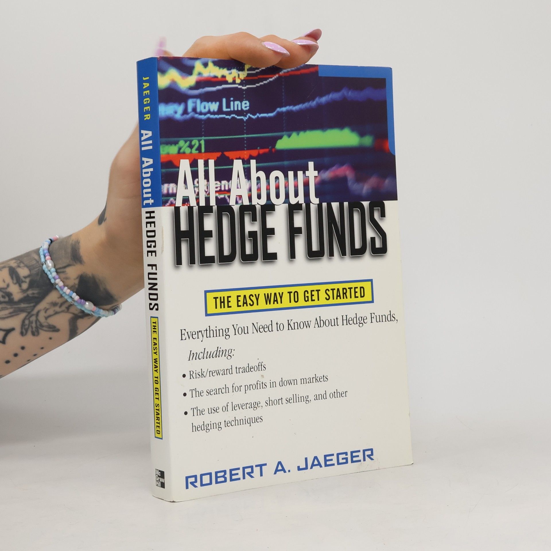 All about hedge funds : the easy way to get started