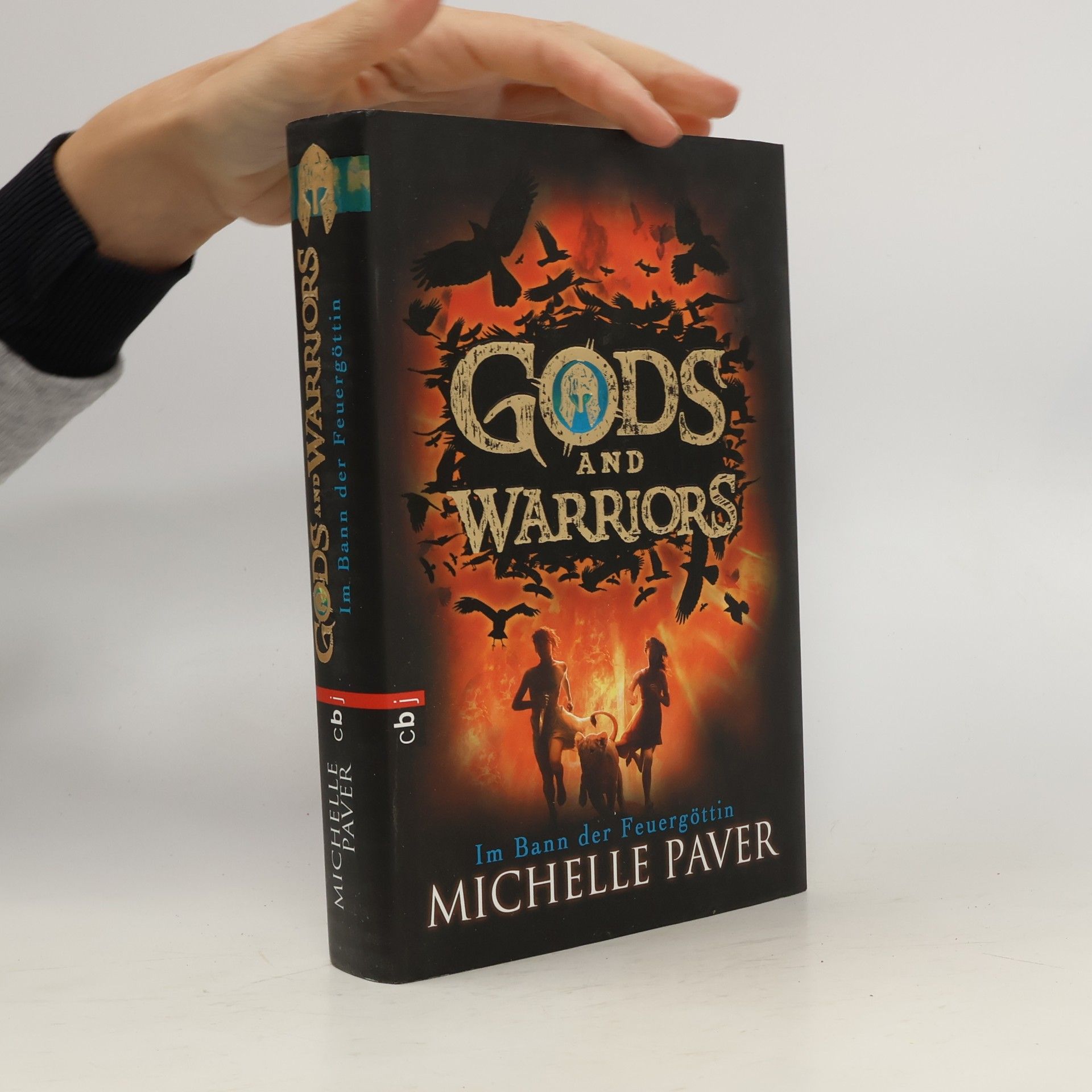 Michelle Paver Gods and warriors - im Bann der Feuergöttin