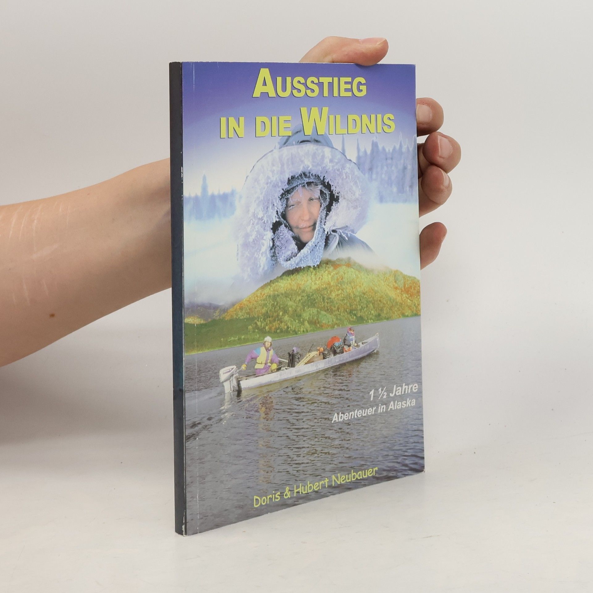 Hubert Neubauer Ausstieg in die Wildnis