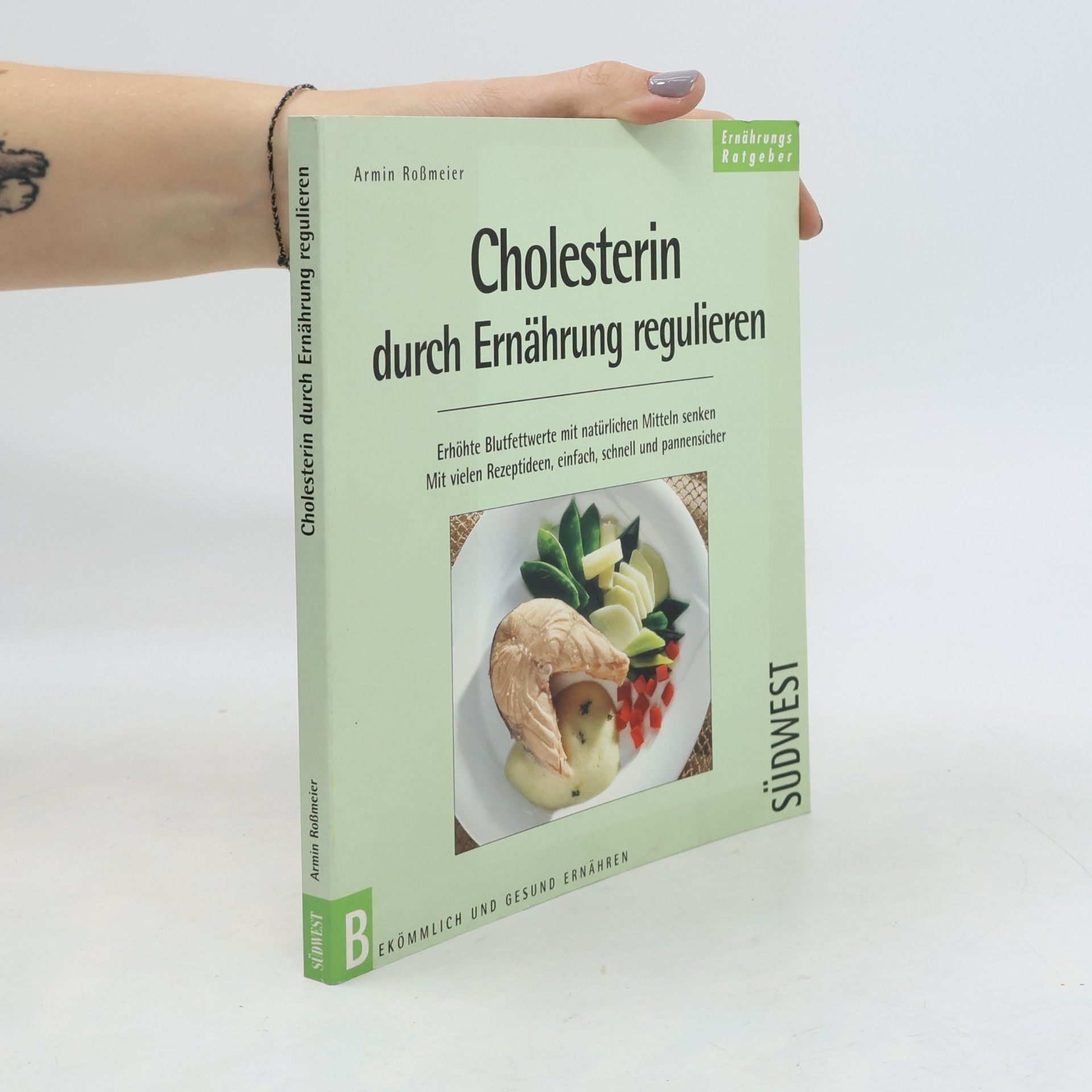 Armin Roßmeier Cholesterin durch Ernährung regulieren