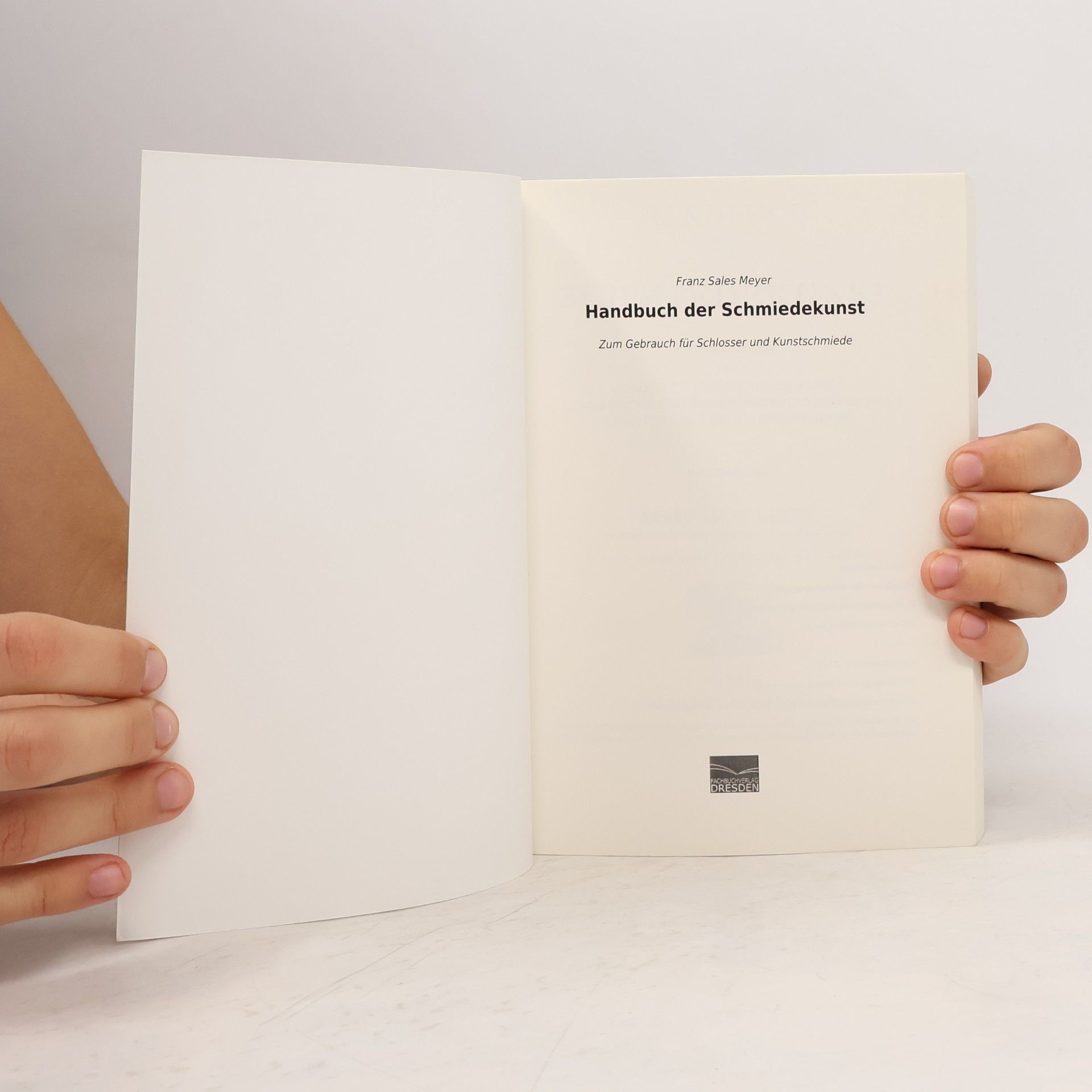 Franz Sales Meyer Handbuch der Schmiedekunst