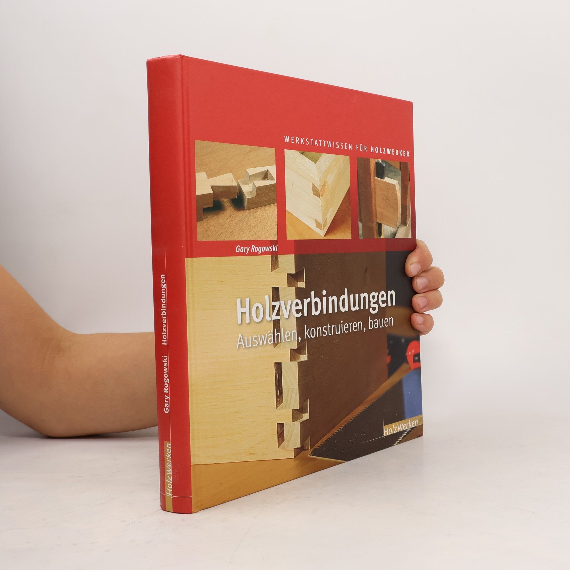 Gary Rogowski Holzverbindungen