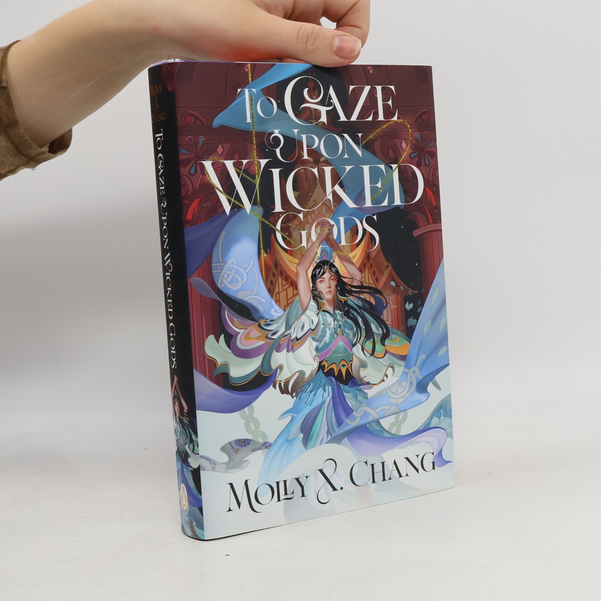 Chang Molly X. To Gaze Upon Wicked Gods