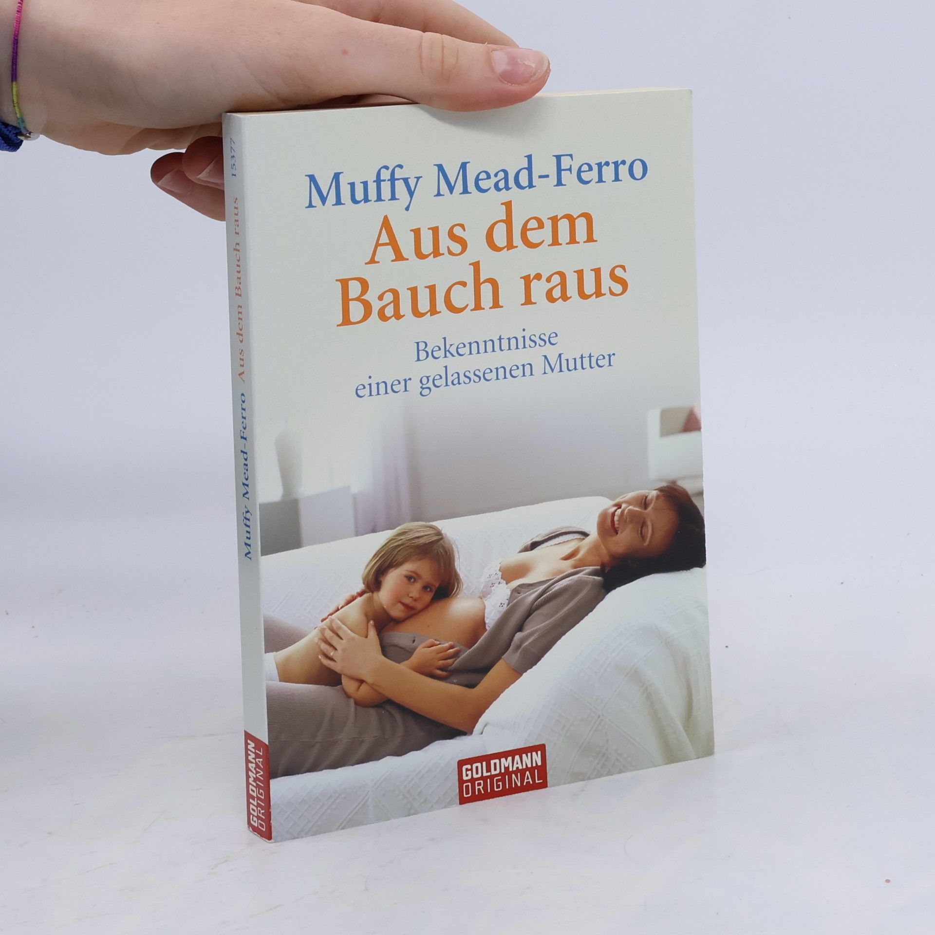 Muffy Mead-Ferro Aus dem Bauch raus