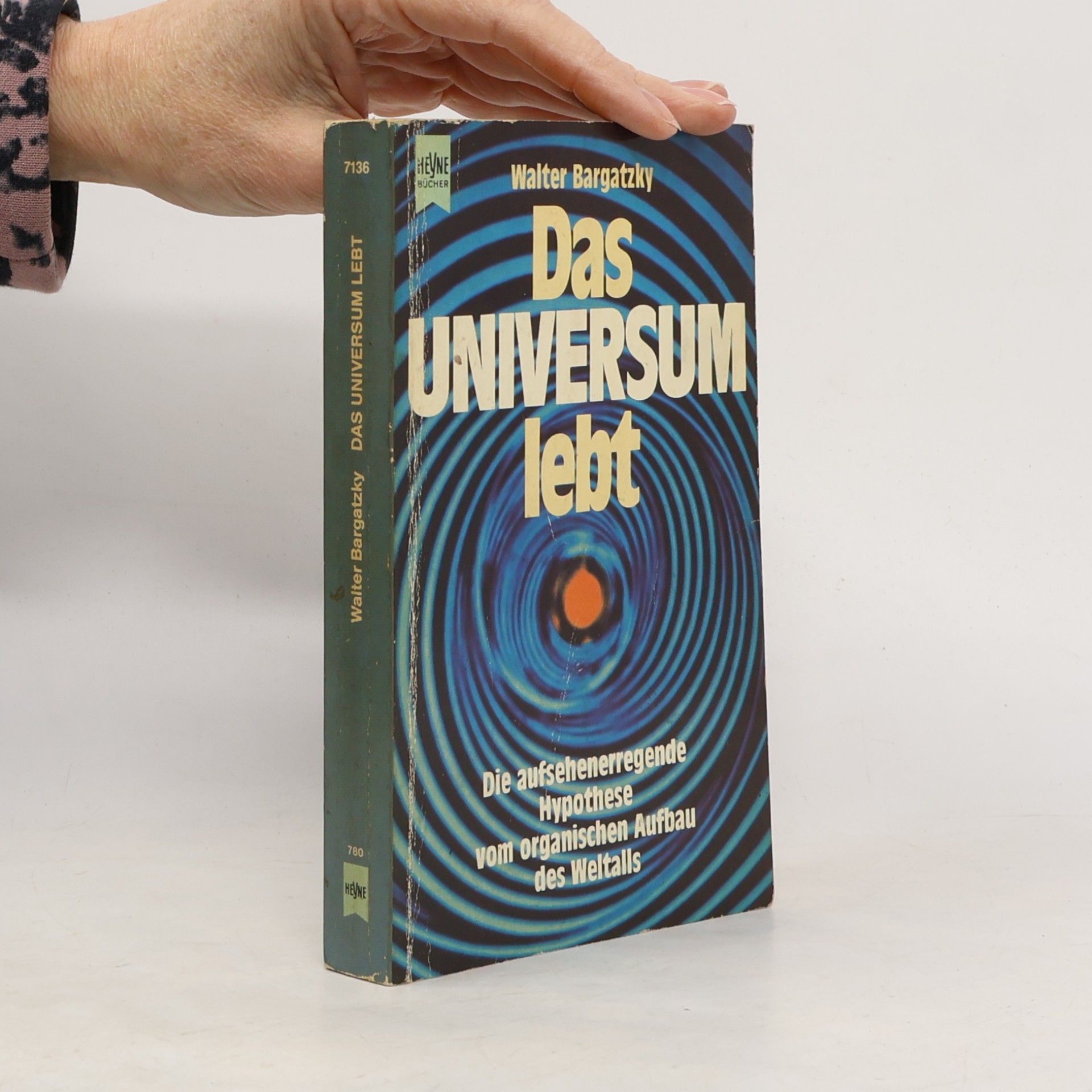 Walter Bargatzky Das Universum lebt
