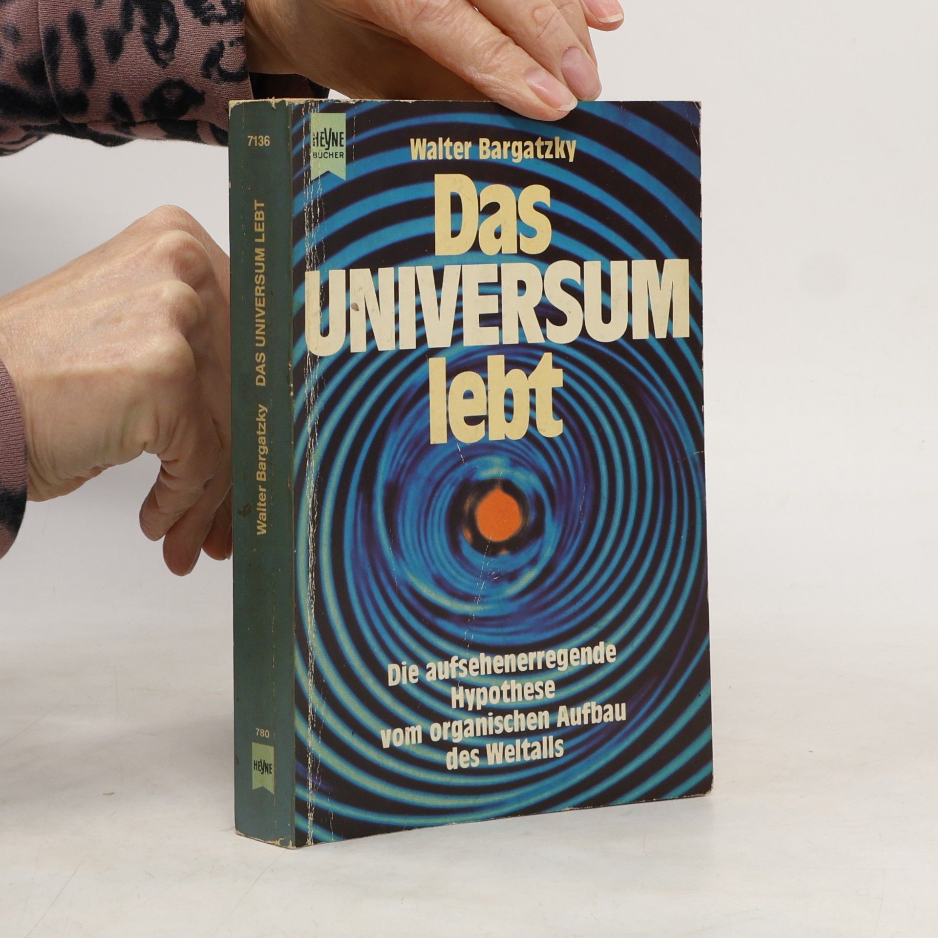 Walter Bargatzky Das Universum lebt