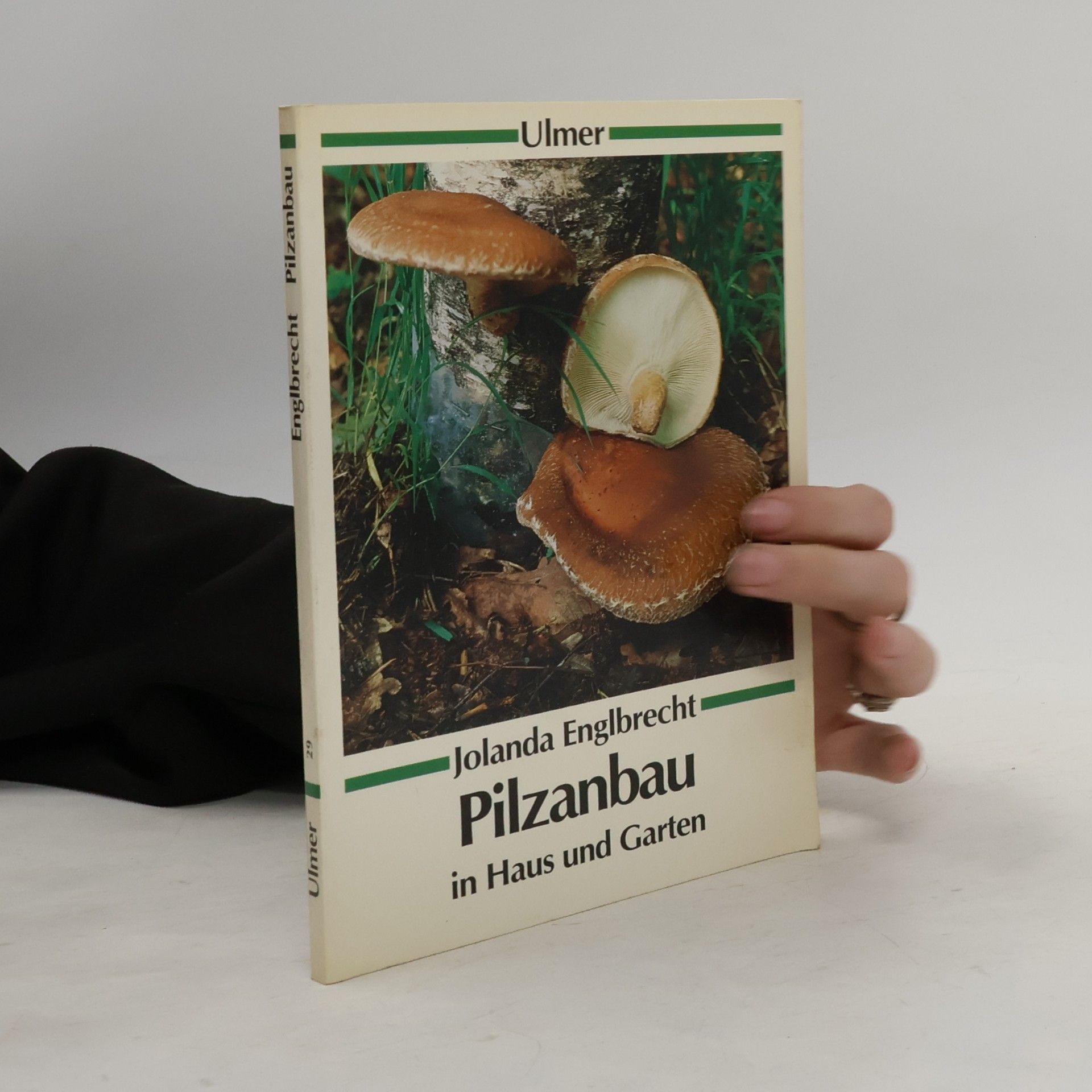 Pilzanbau in Haus und Garten