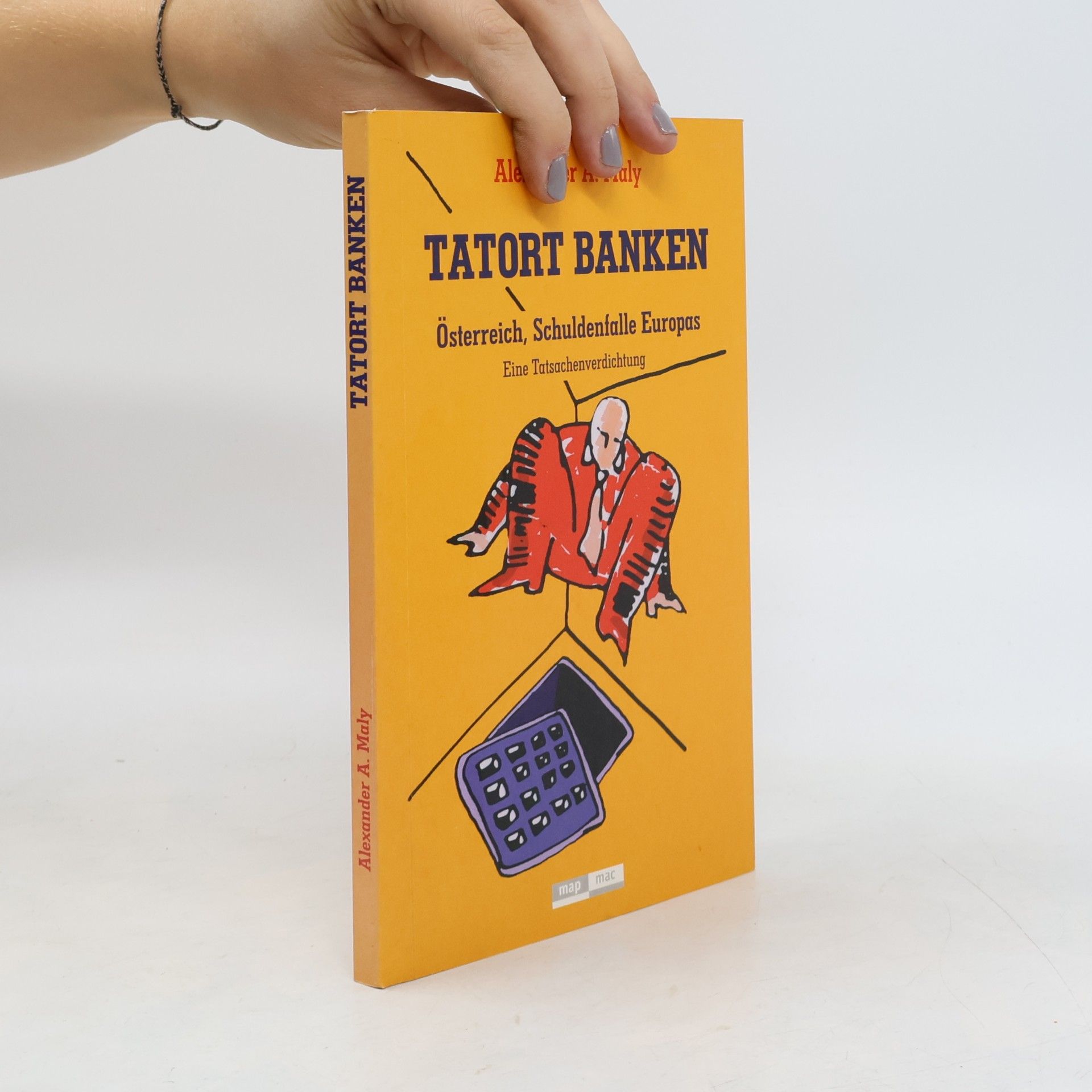 Alexander Anton Maly "Tatort Banken"