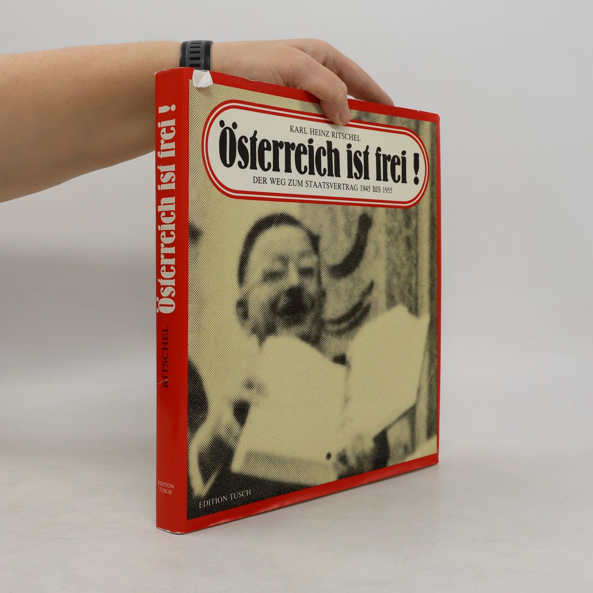 Karl Heinz Ritschel Österreich ist frei!