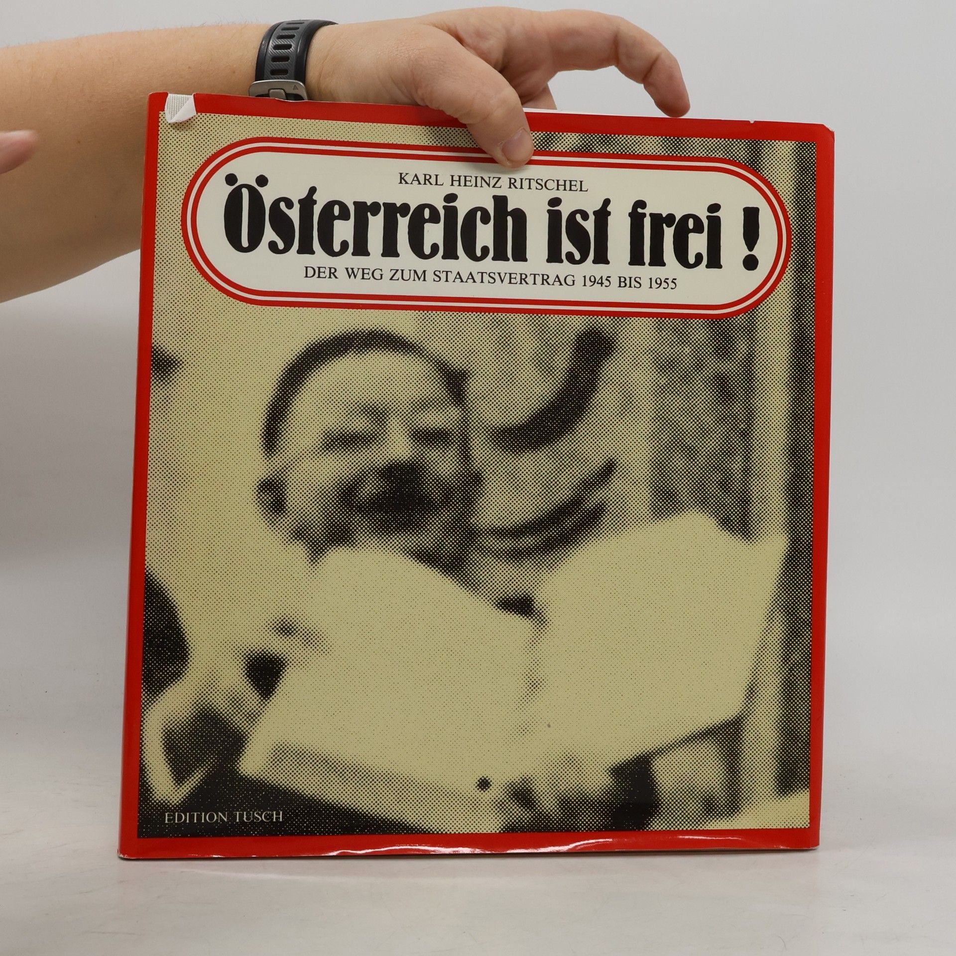 Karl Heinz Ritschel Österreich ist frei!