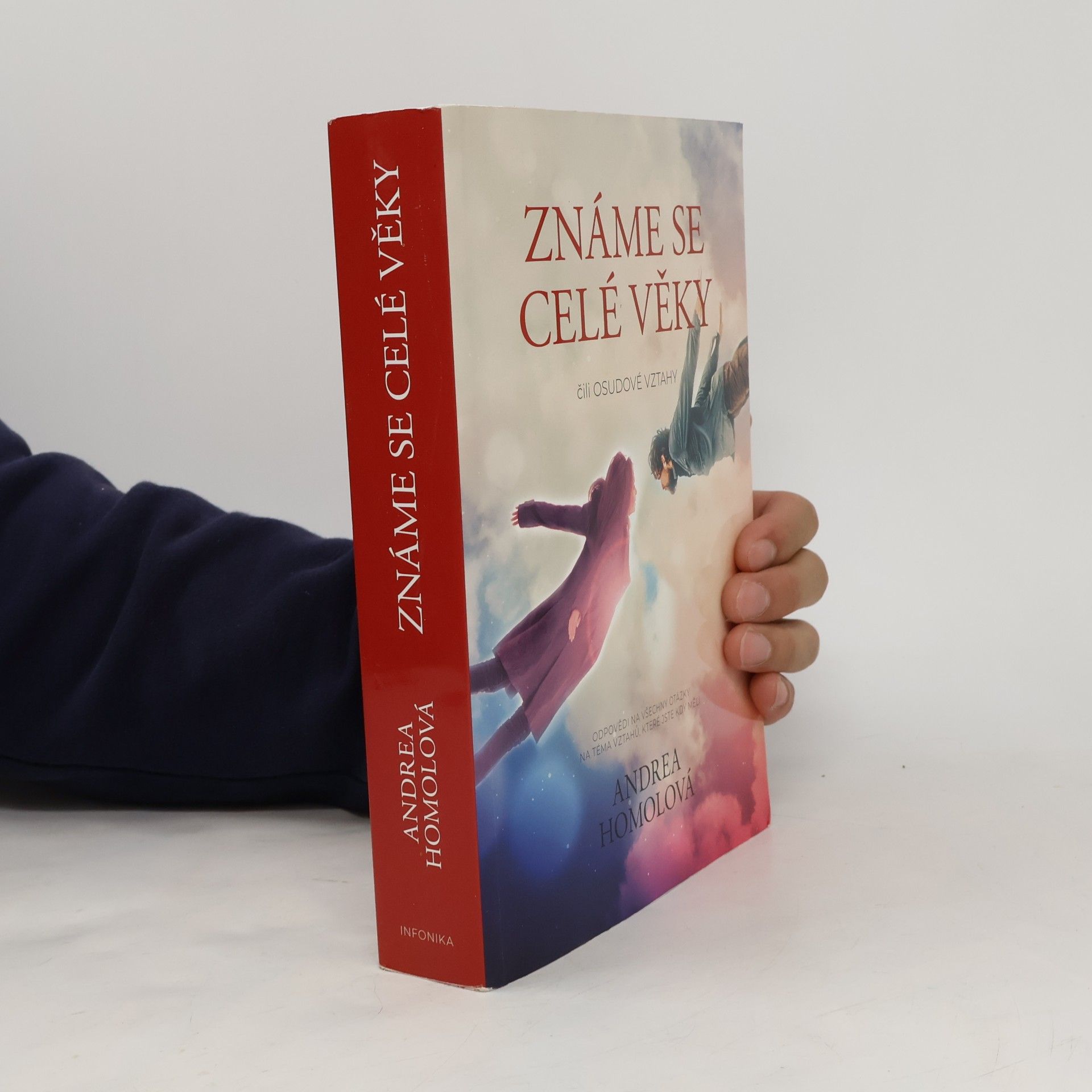 Andrea Homolová Známe se celé věky, čili, Osudové vztahy
