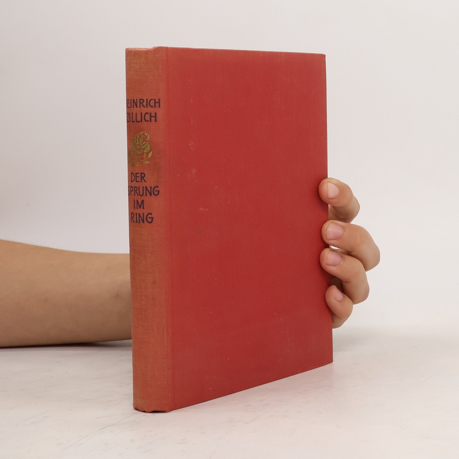 Heinrich Zillich DER SPRUNG IM RING