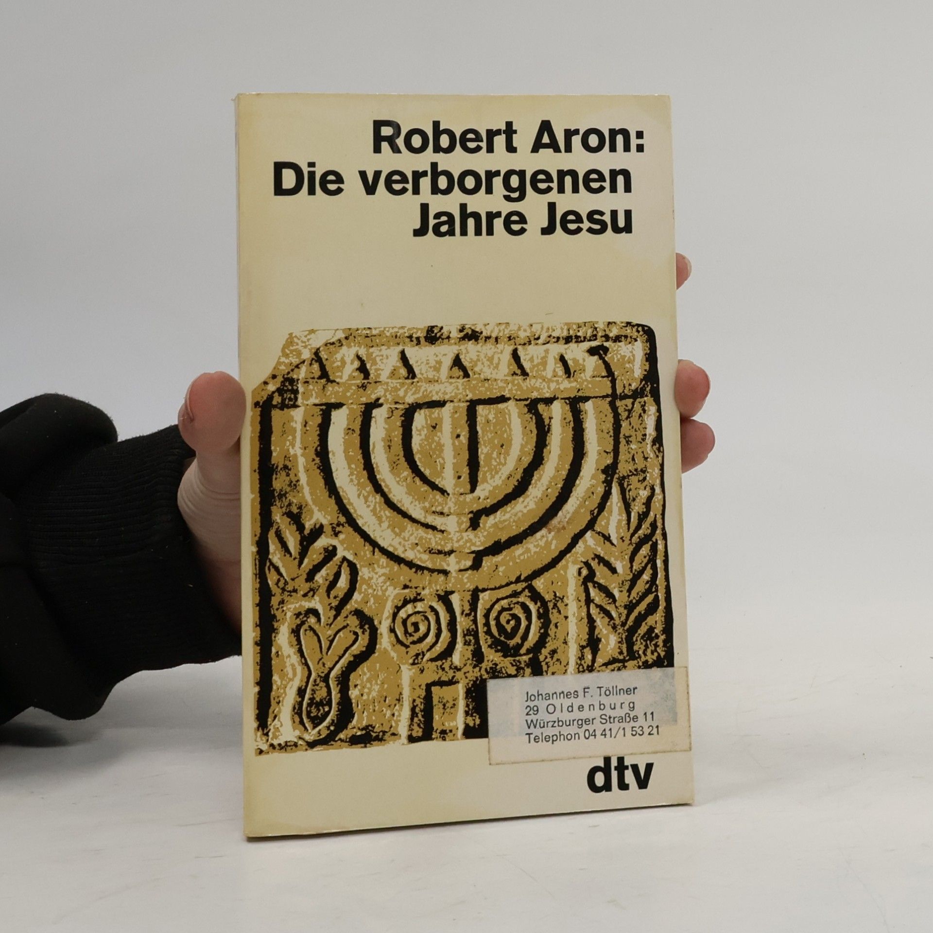 Robert Aron-Brunetière Die verborgenen Jahre Jesu