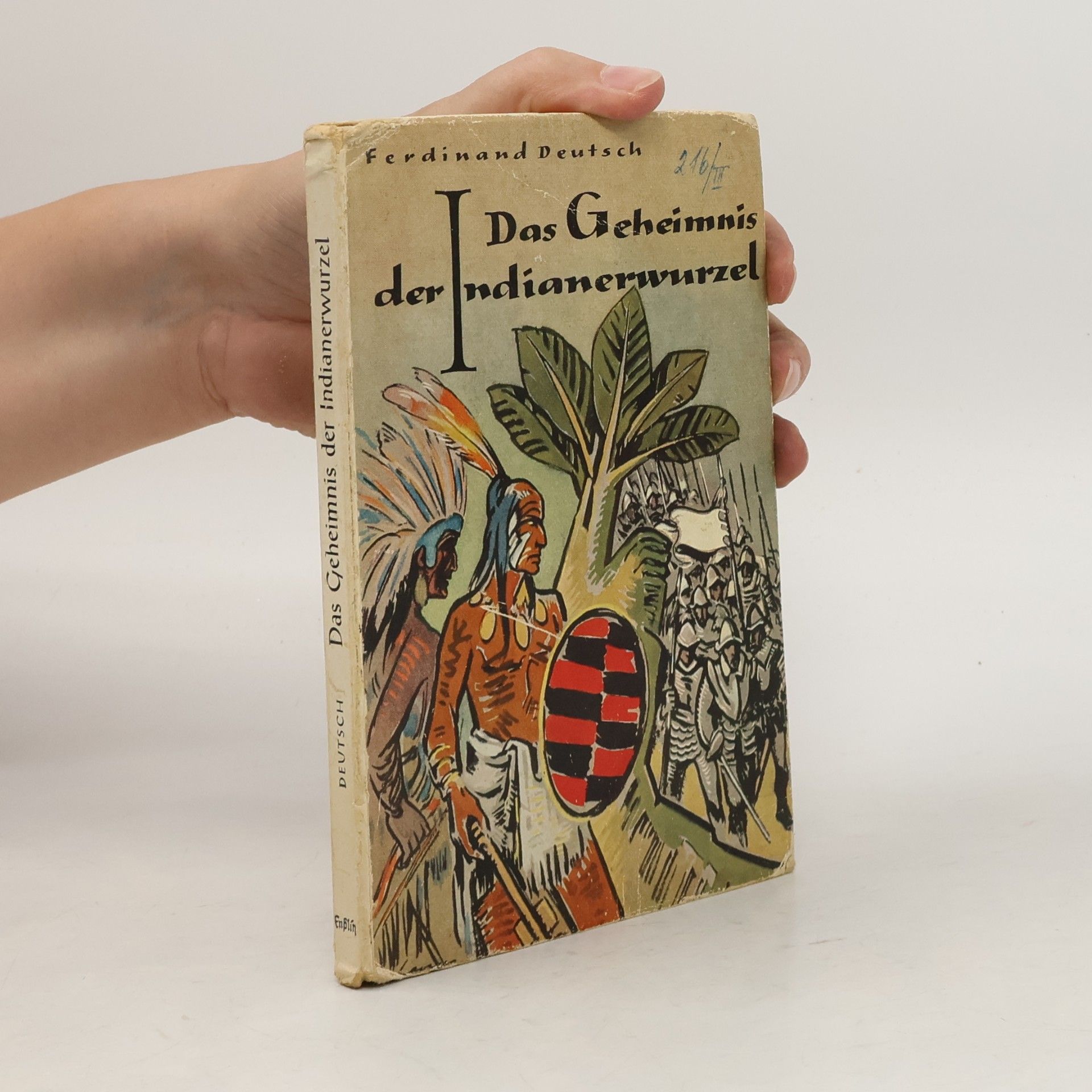 Ferdinand Deutsch Das Geheimnis der Indianerwurzel