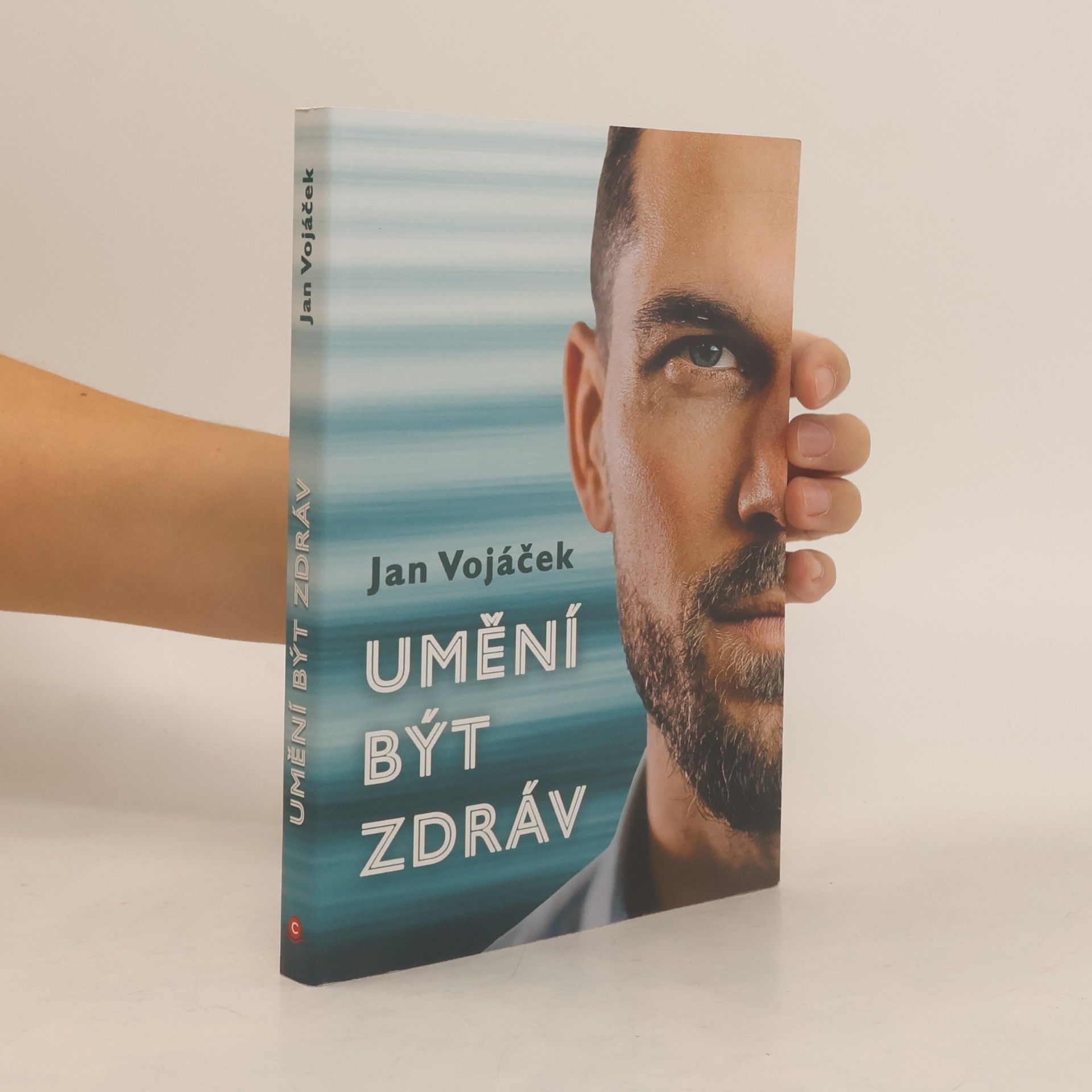 Jan Vojáček Jan Vojáček: Umění být zdráv