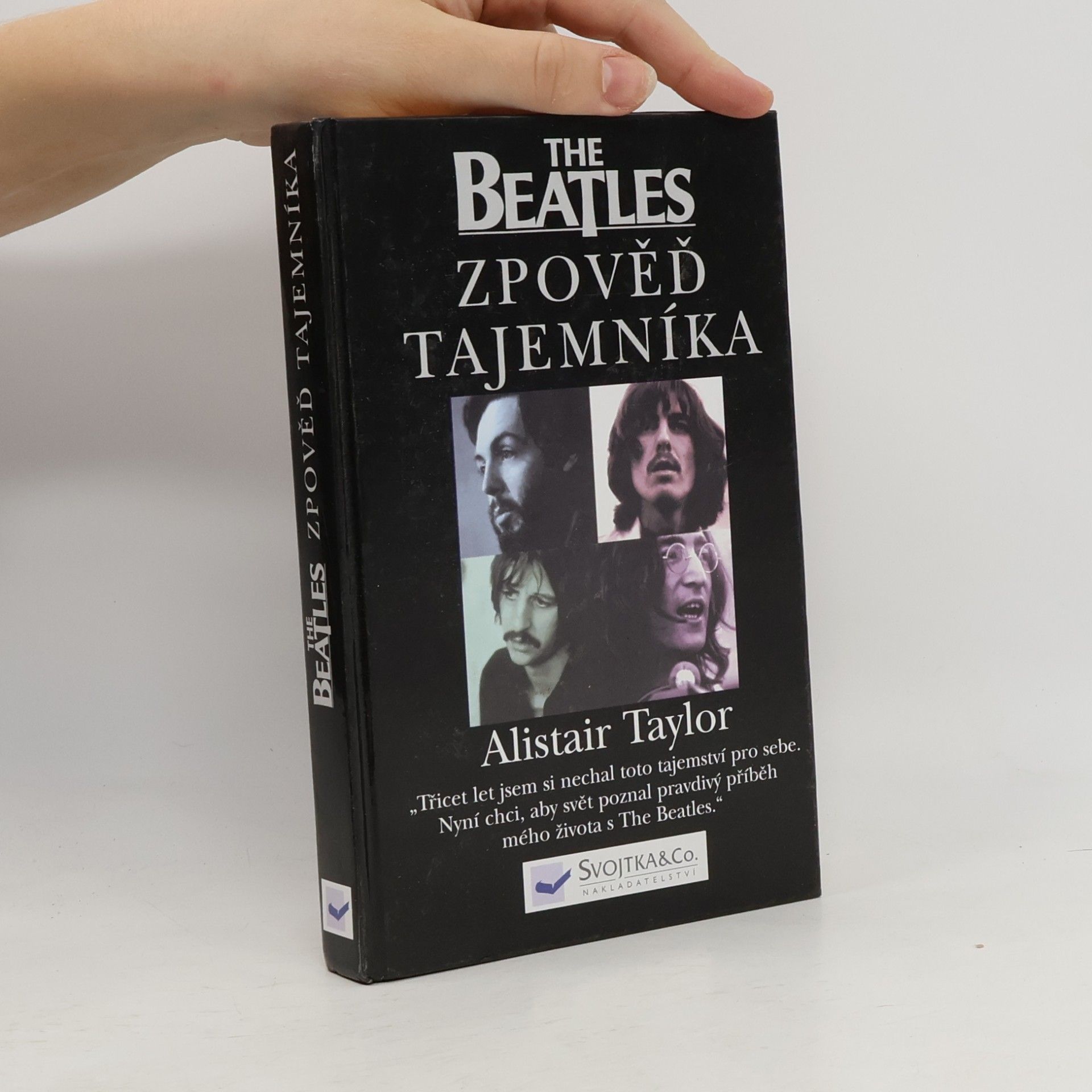 Alistair Taylor The Beatles. Zpověď tajemníka