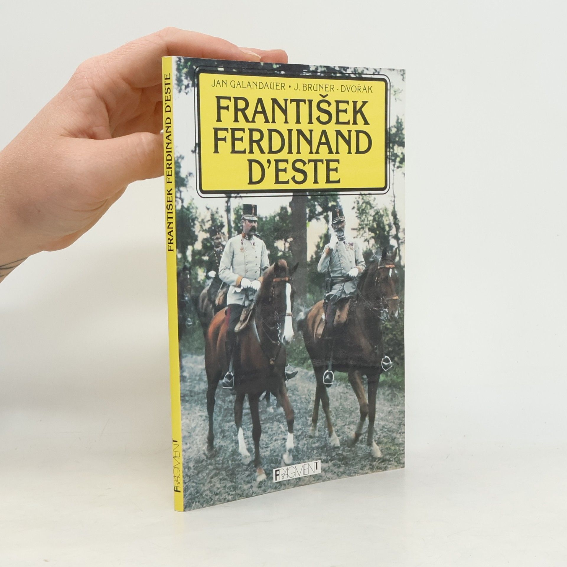 Jan Galandauer František Ferdinand d'Este