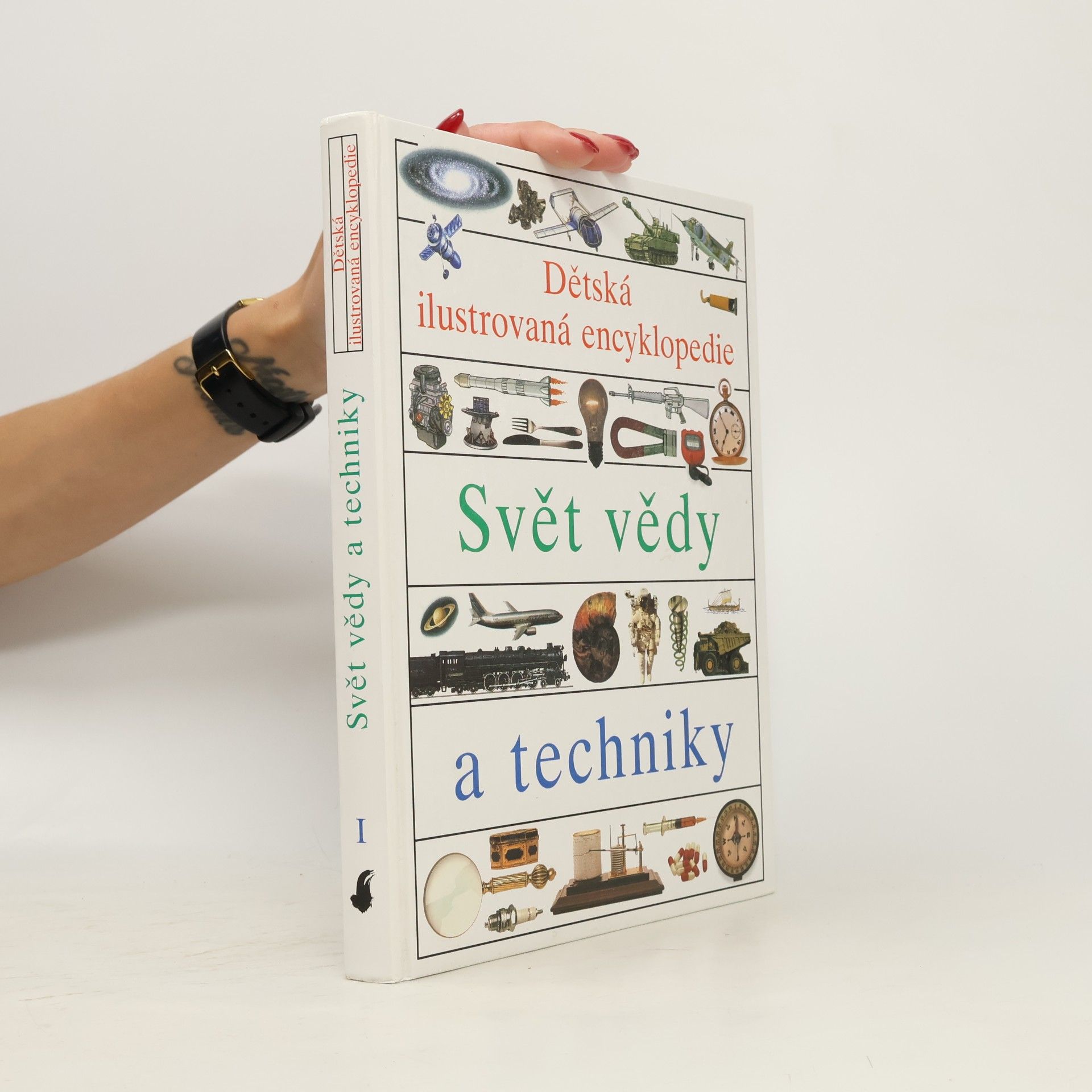 Helena Váňová Dětská ilustrovaná encyklopedie I. Svět vědy a techniky